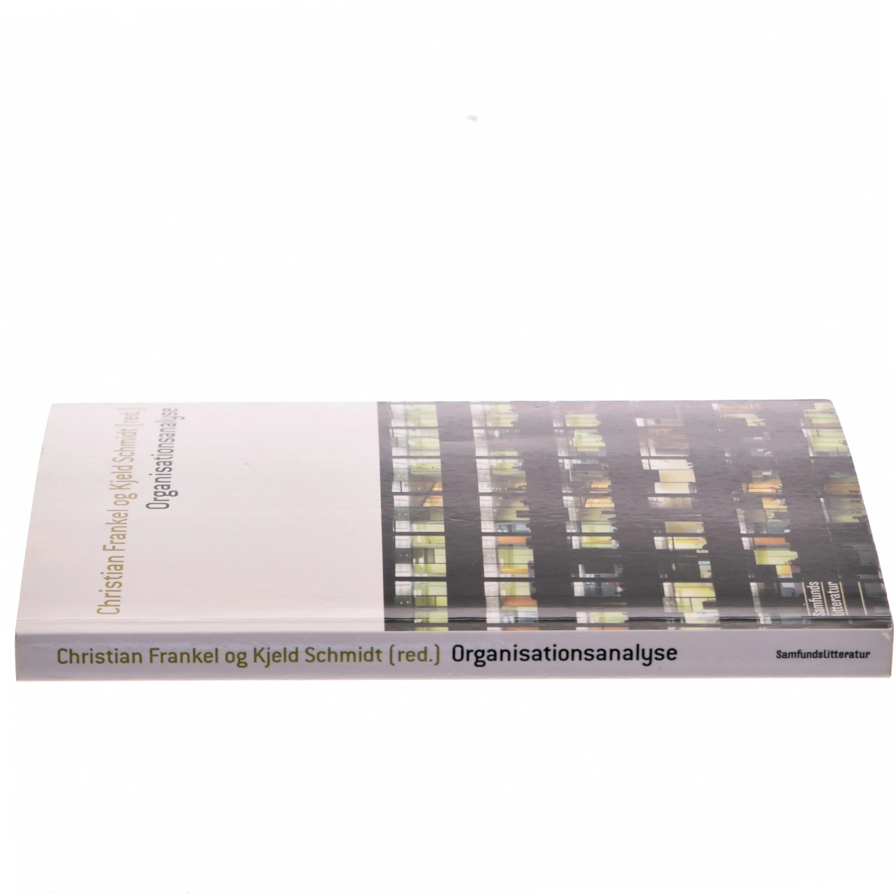 Organisationsanalyse af Christian Frankel, Kjeld Schmidt (ed.) (Bog)