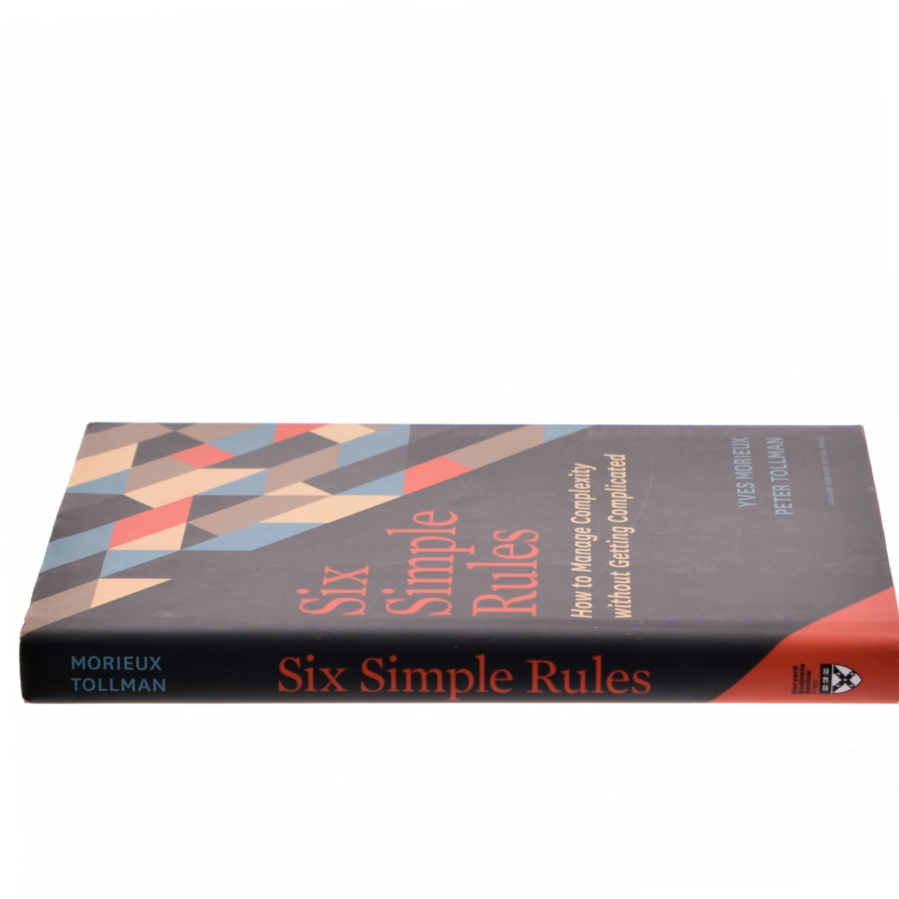 Six simple rules : how to manage complexity without getting complicated af Yves Morieux (f. 1960) (Bog)