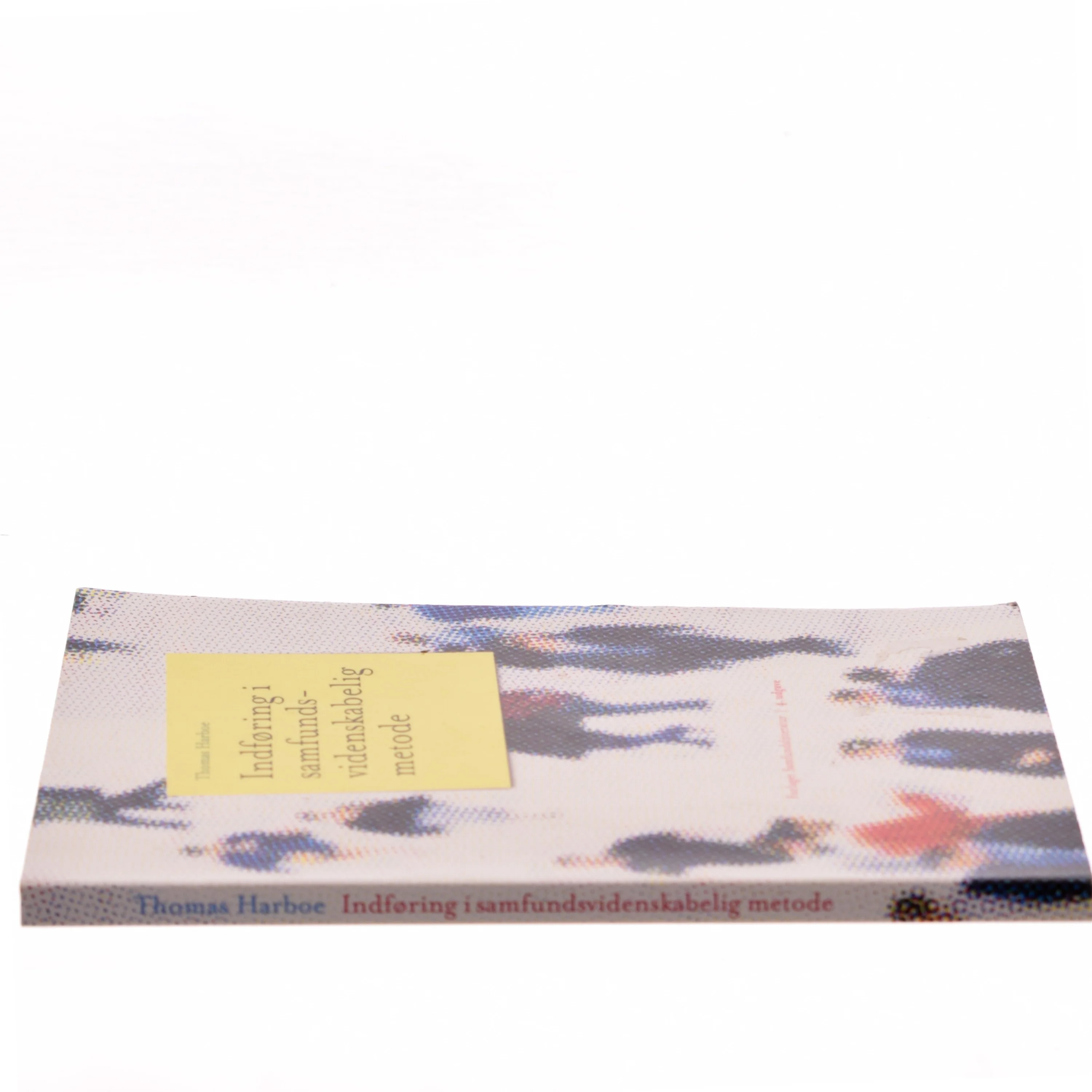 Indføring i samfundsvidenskabelig metode af Thomas Harboe (Bog)