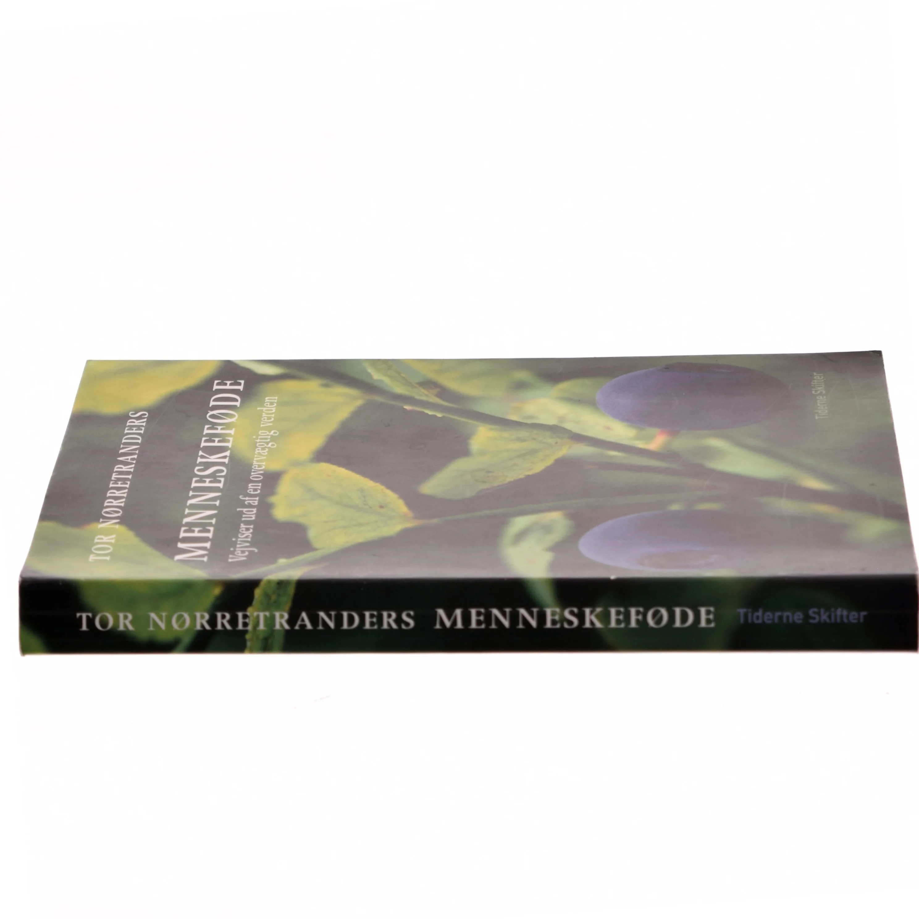 Menneskeføde : vejviser ud af en overvægtig verden af Tor Nørretranders (Bog)