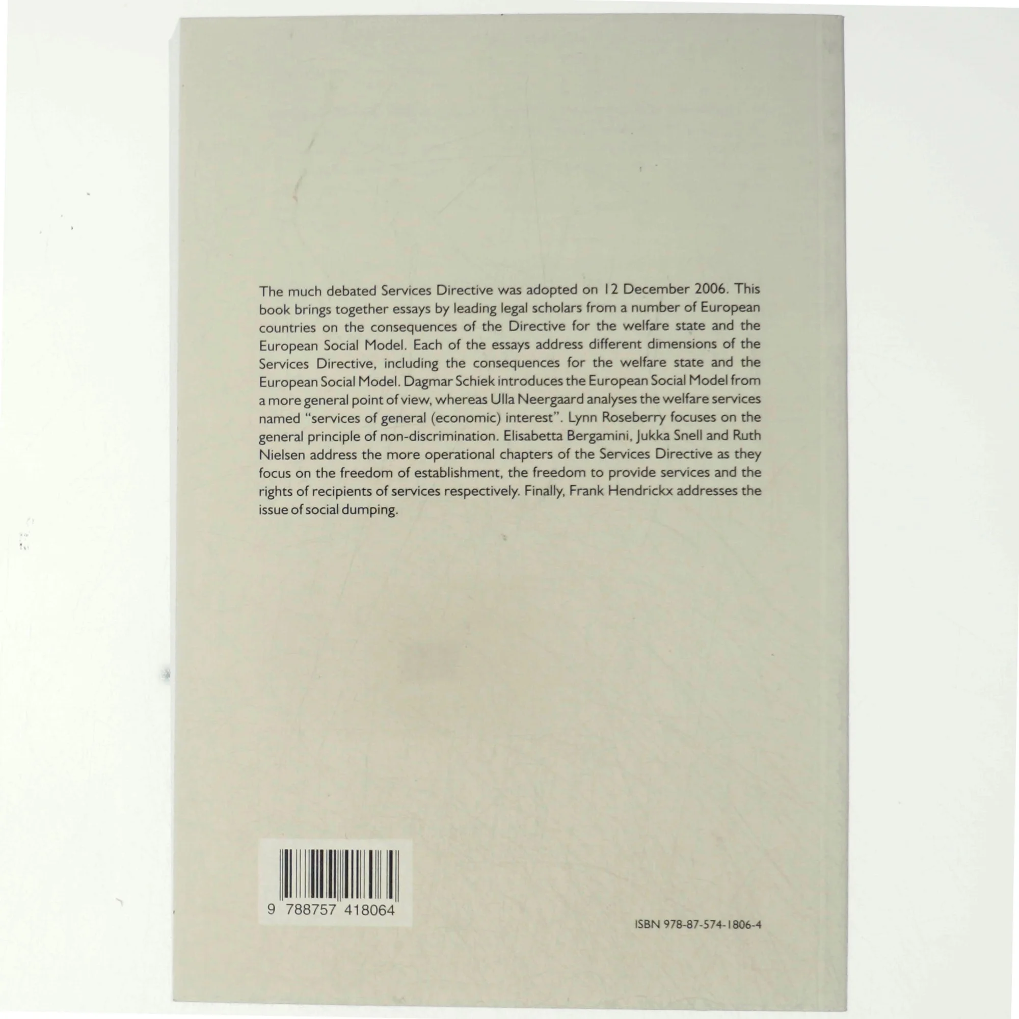 The services directive : consequences for the welfare state and the European social model (Bog)