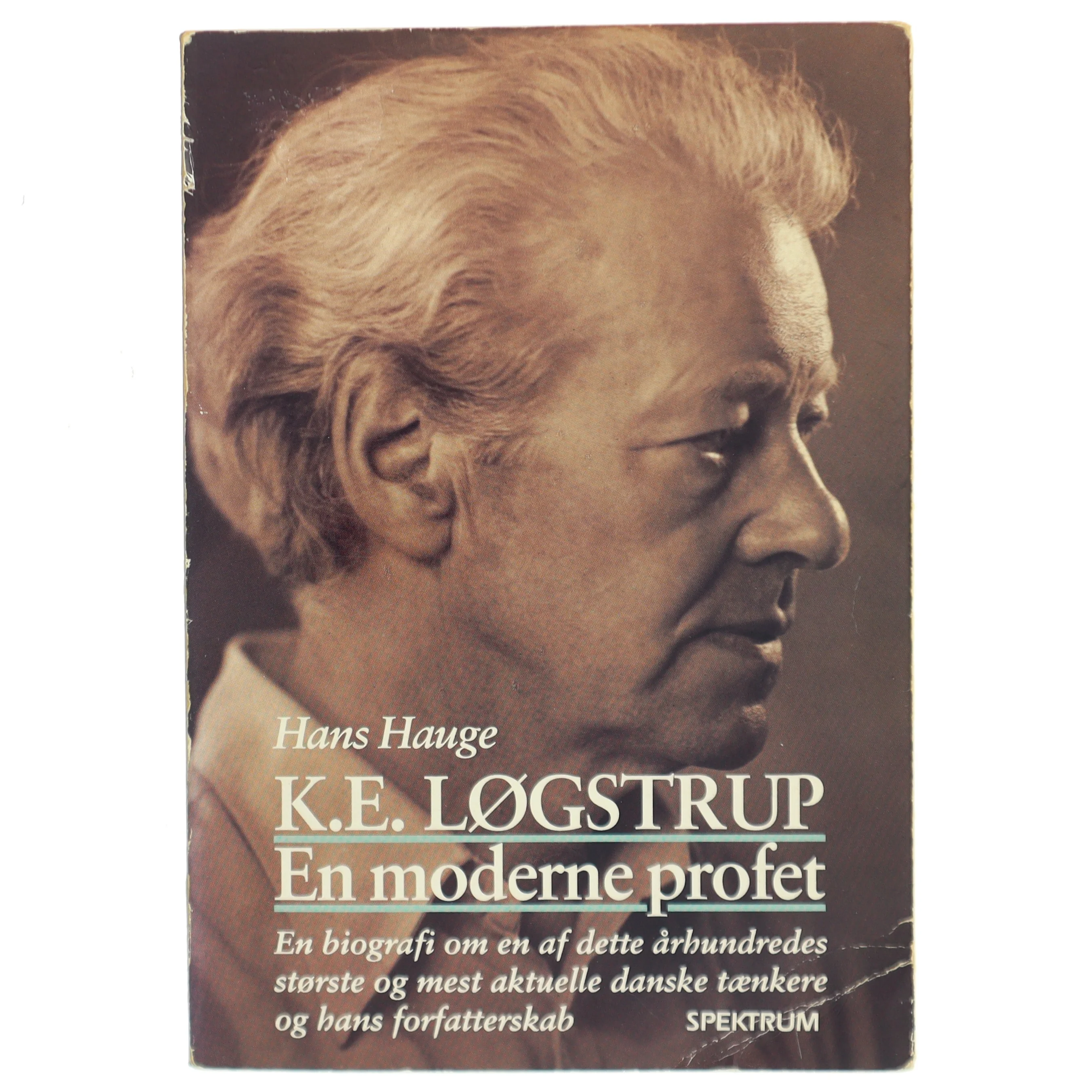 K.E. Løgstrup - En moderne profet af Hans Hauge (Bog)