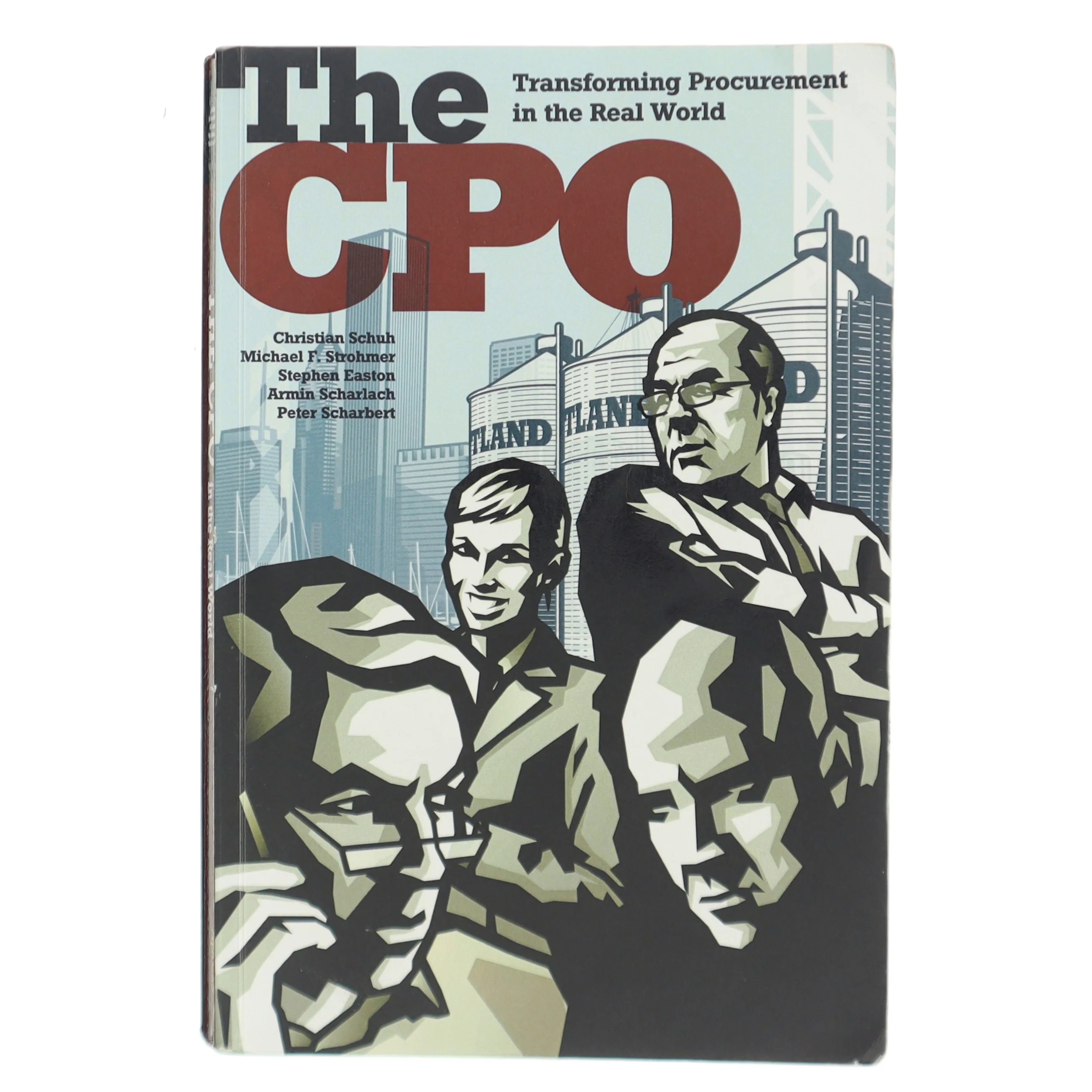 The CPO : transforming procurement in the real world af Christian Schuh (Bog)