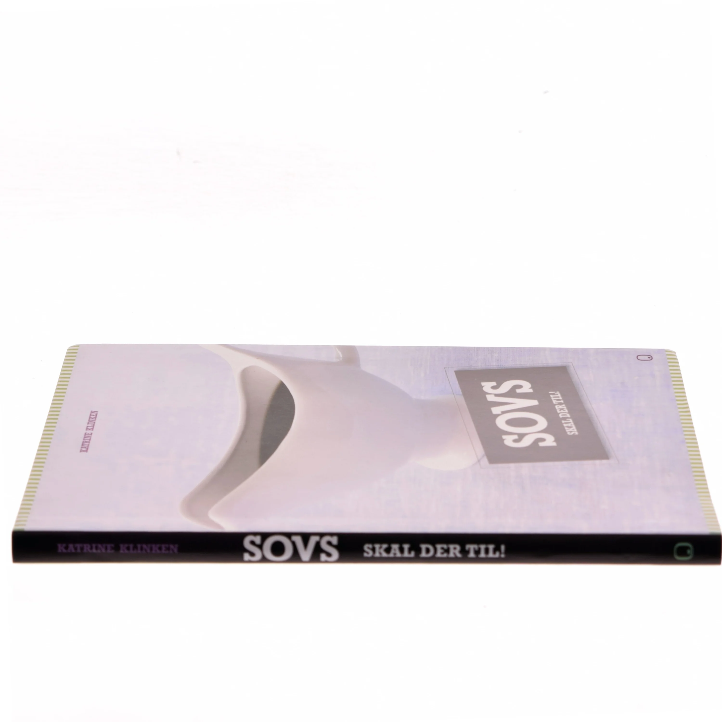 Sovs skal der til! af Katrine Klinken (Bog)