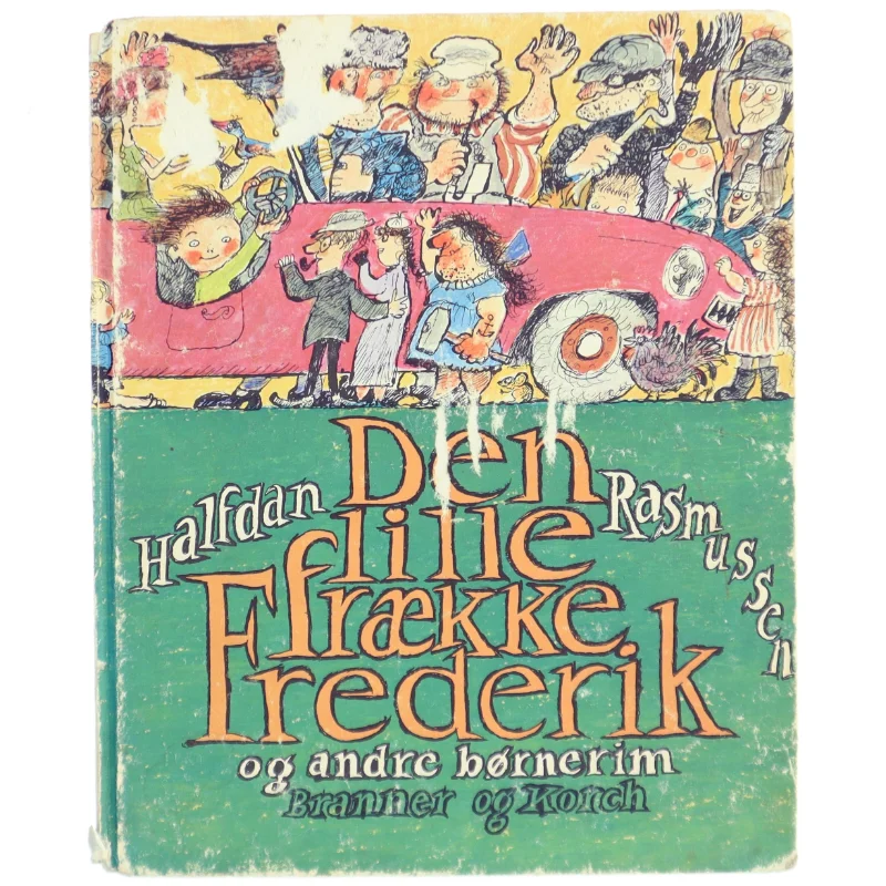 'Den lille frække Frederik og andre børnerim' af Halfdan Rasmussen (bog) fra Branner og Korch