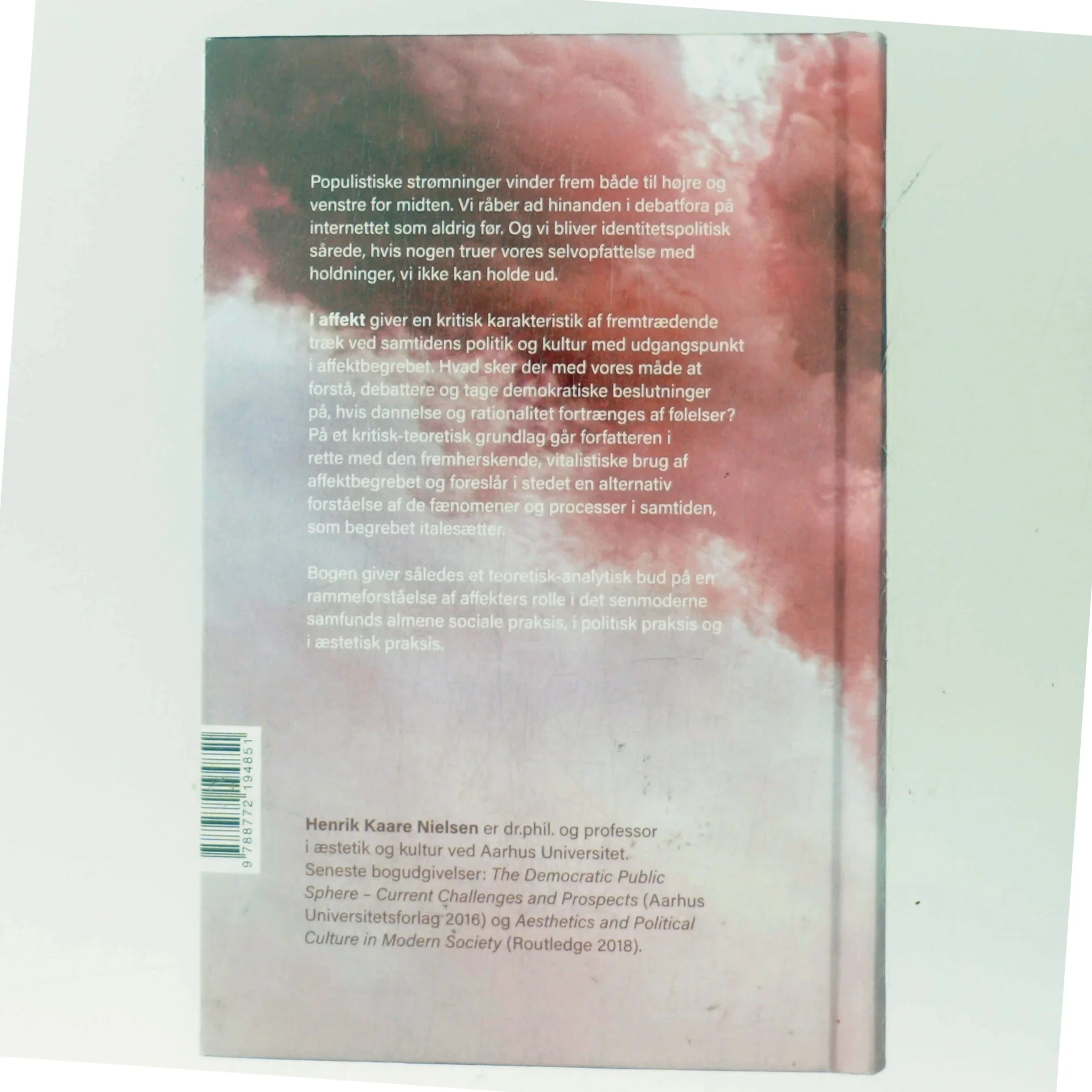 I affekt : studier i senmoderne politik og kultur af Henrik Kaare Nielsen (f. 1953) (Bog)