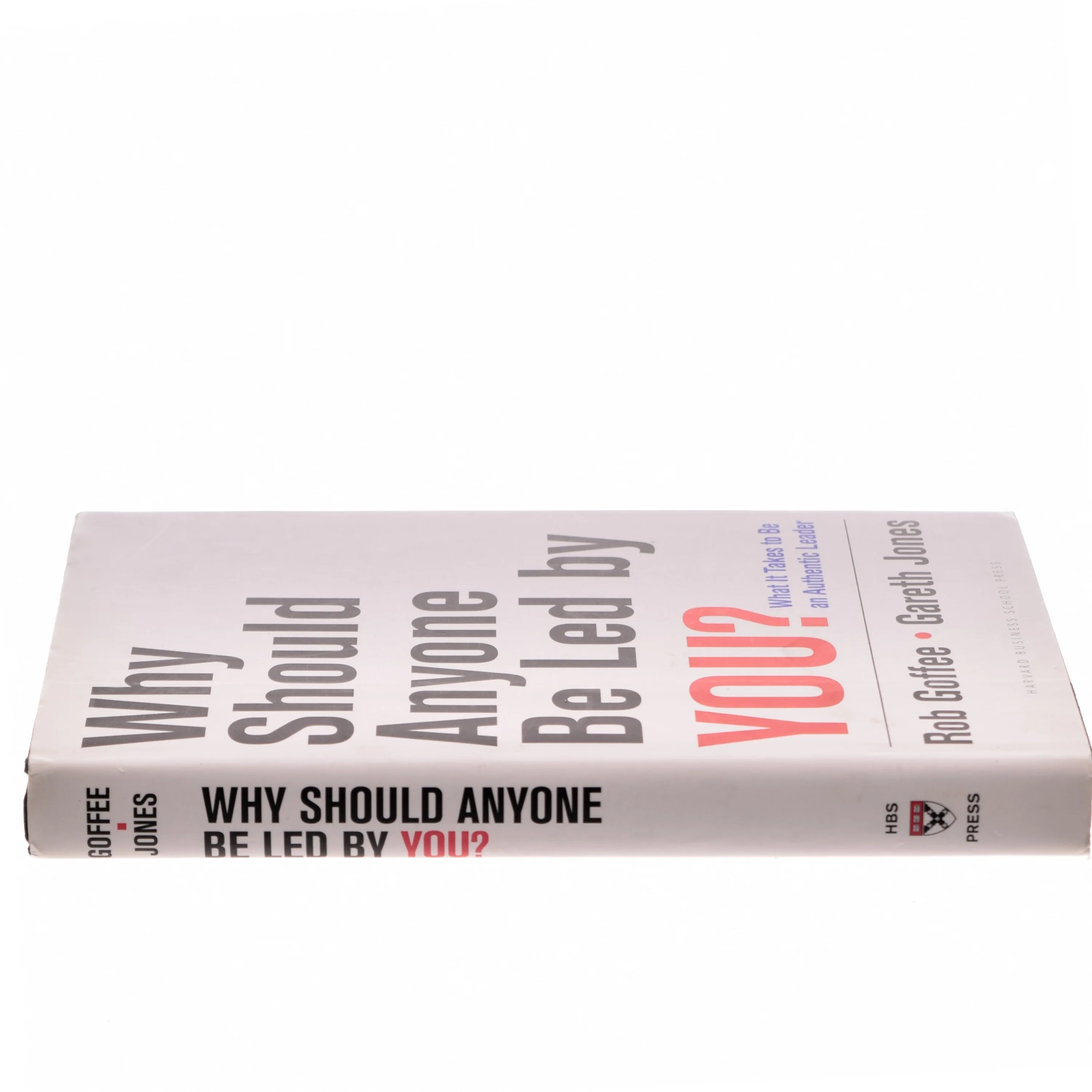 Why should anyone be led by you? : what it takes to be an authentic leader (Bog)