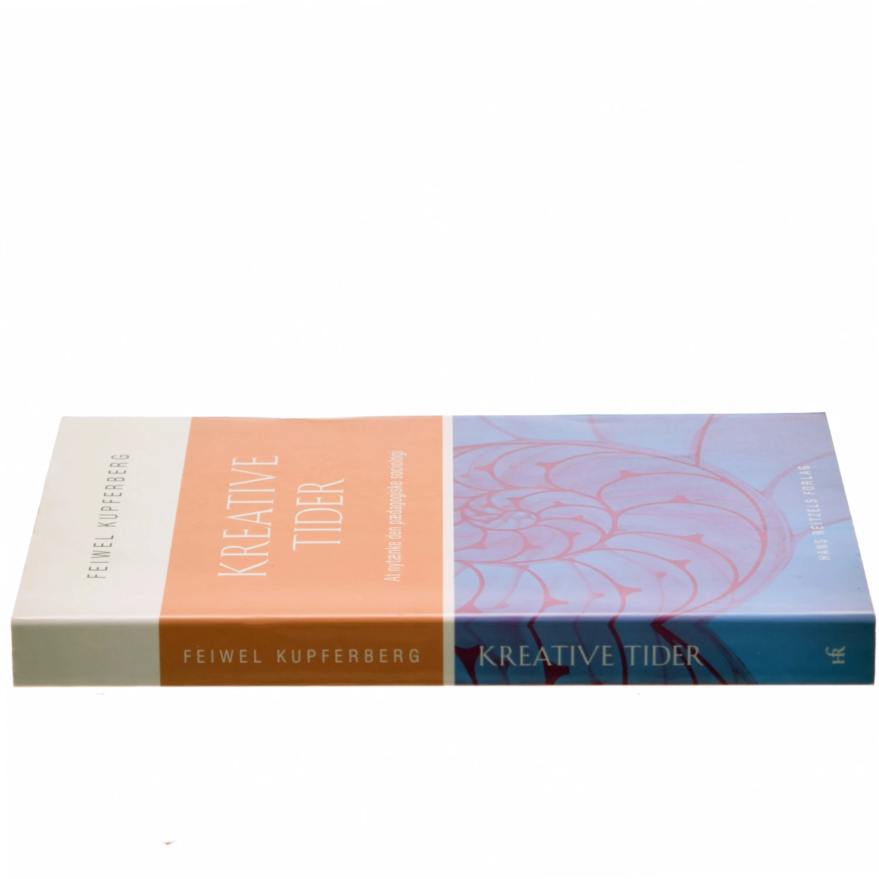 Kreative tider : at nytænke den pædagogiske sociologi af Feiwel Kupferberg (Bog)