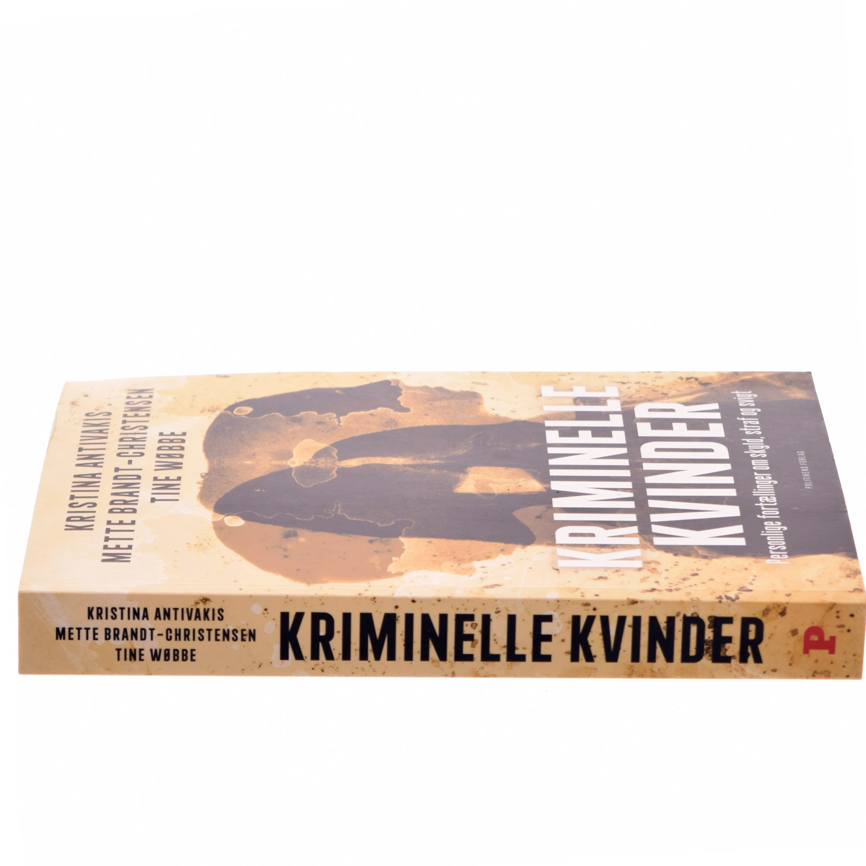 Kriminelle kvinder : personlige fortællinger om skyld, straf og svigt af Kristina Antivakis (f. 1974) (Bog)