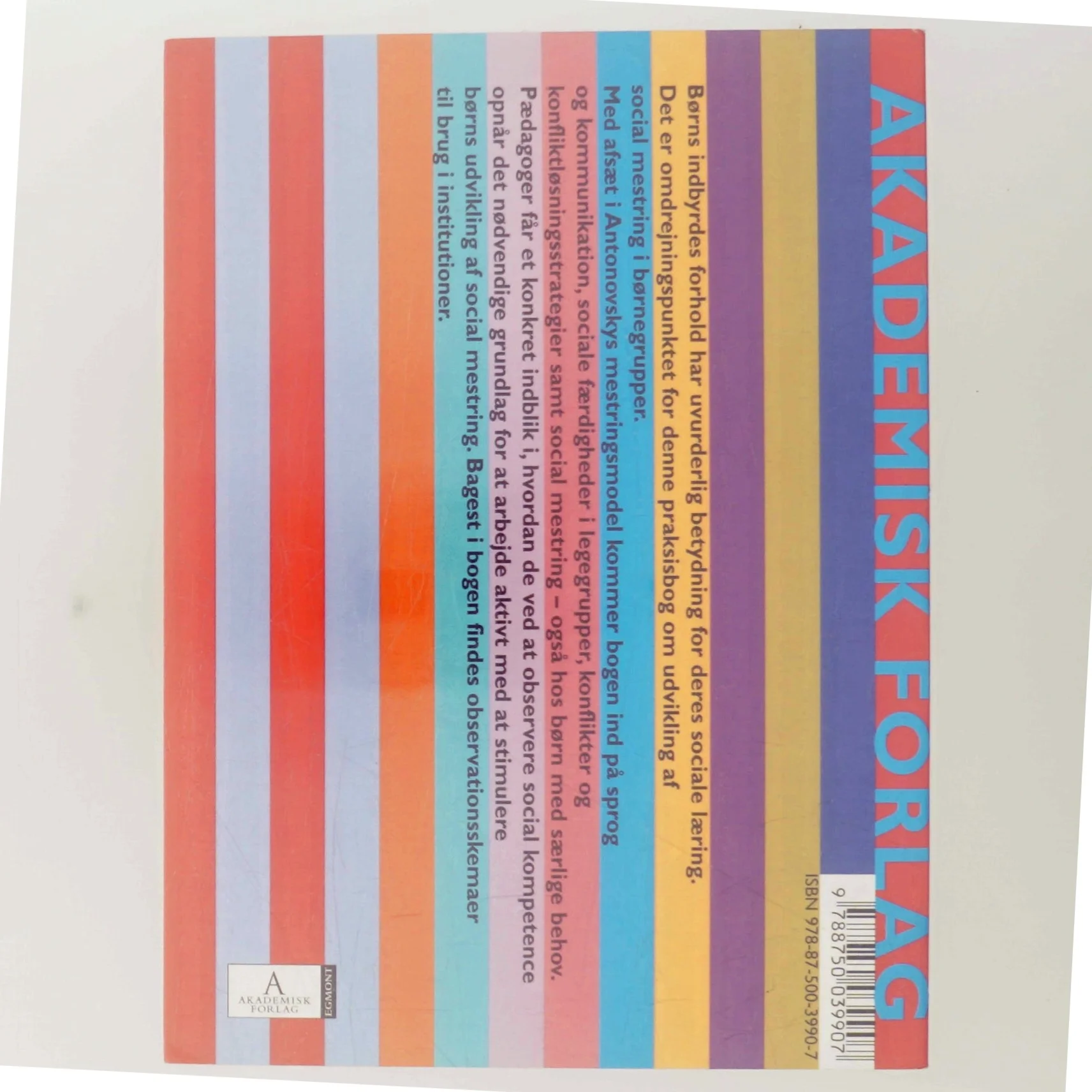 Social mestring i børnegrupper af Liv Vedeler (Bog)