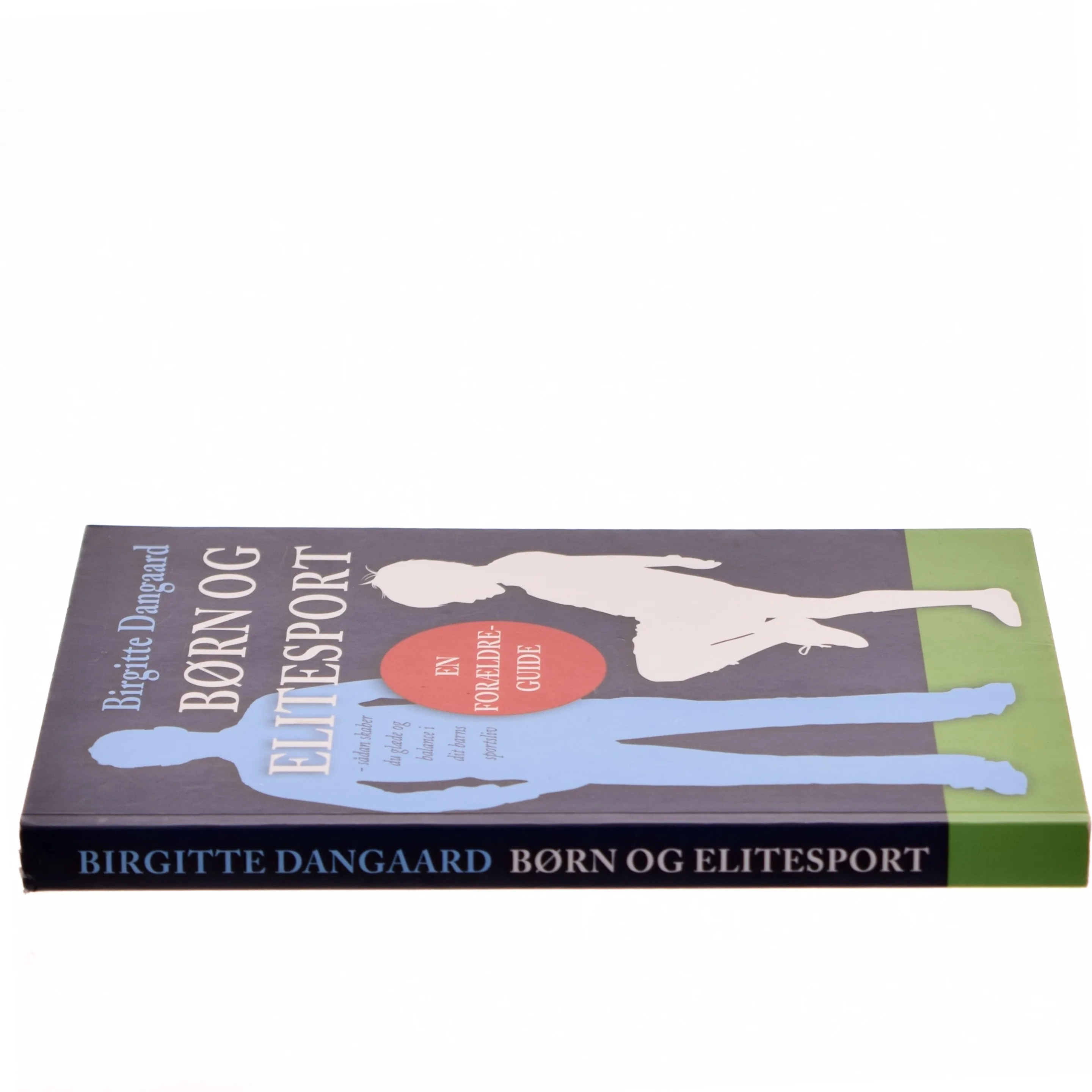Børn og elitesport : en forældreguide af Birgitte Dangaard (Bog)