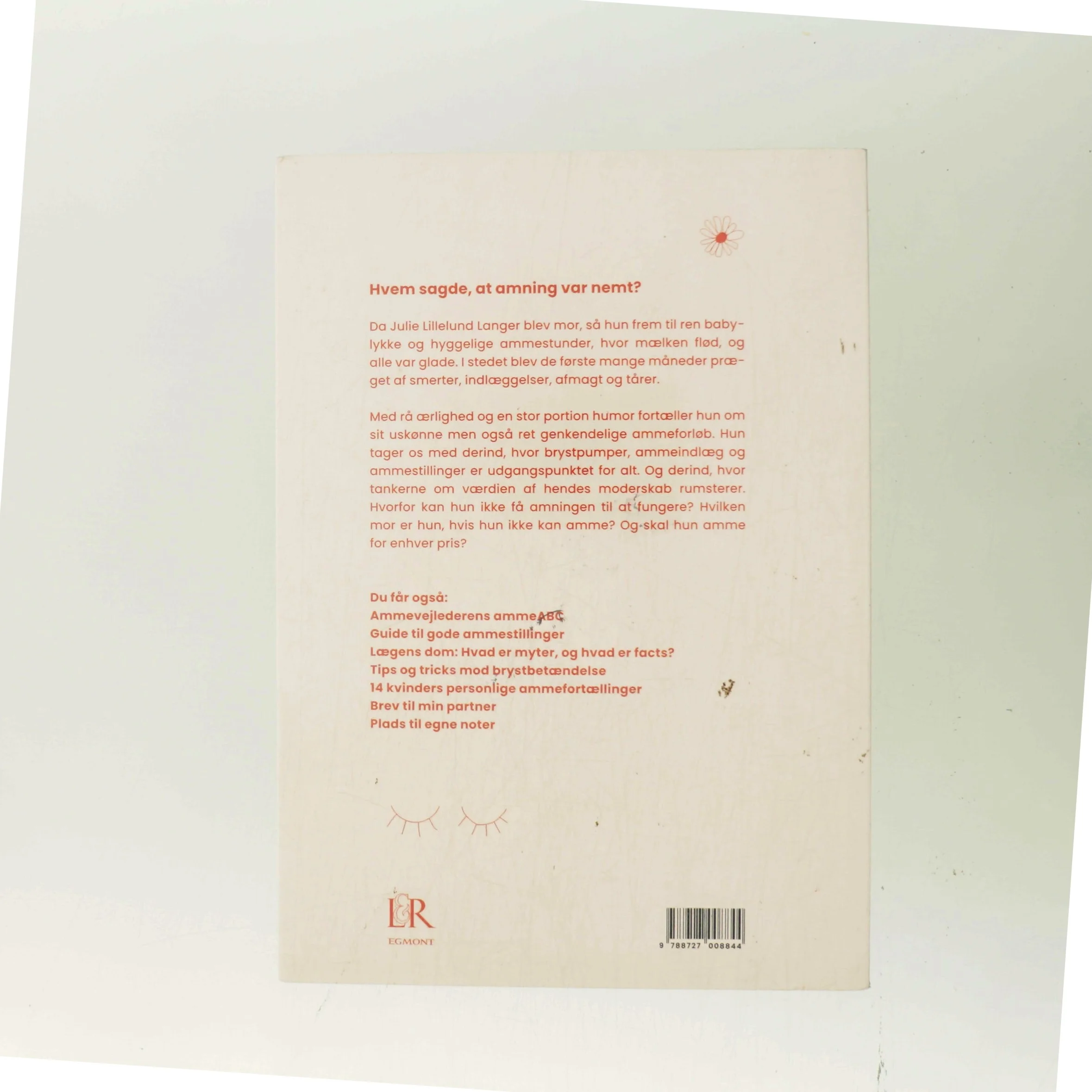 Græd ikke over spildt mælk : alt dét, du gerne vil vide om amning af Julie Lillelund Langer (Bog)