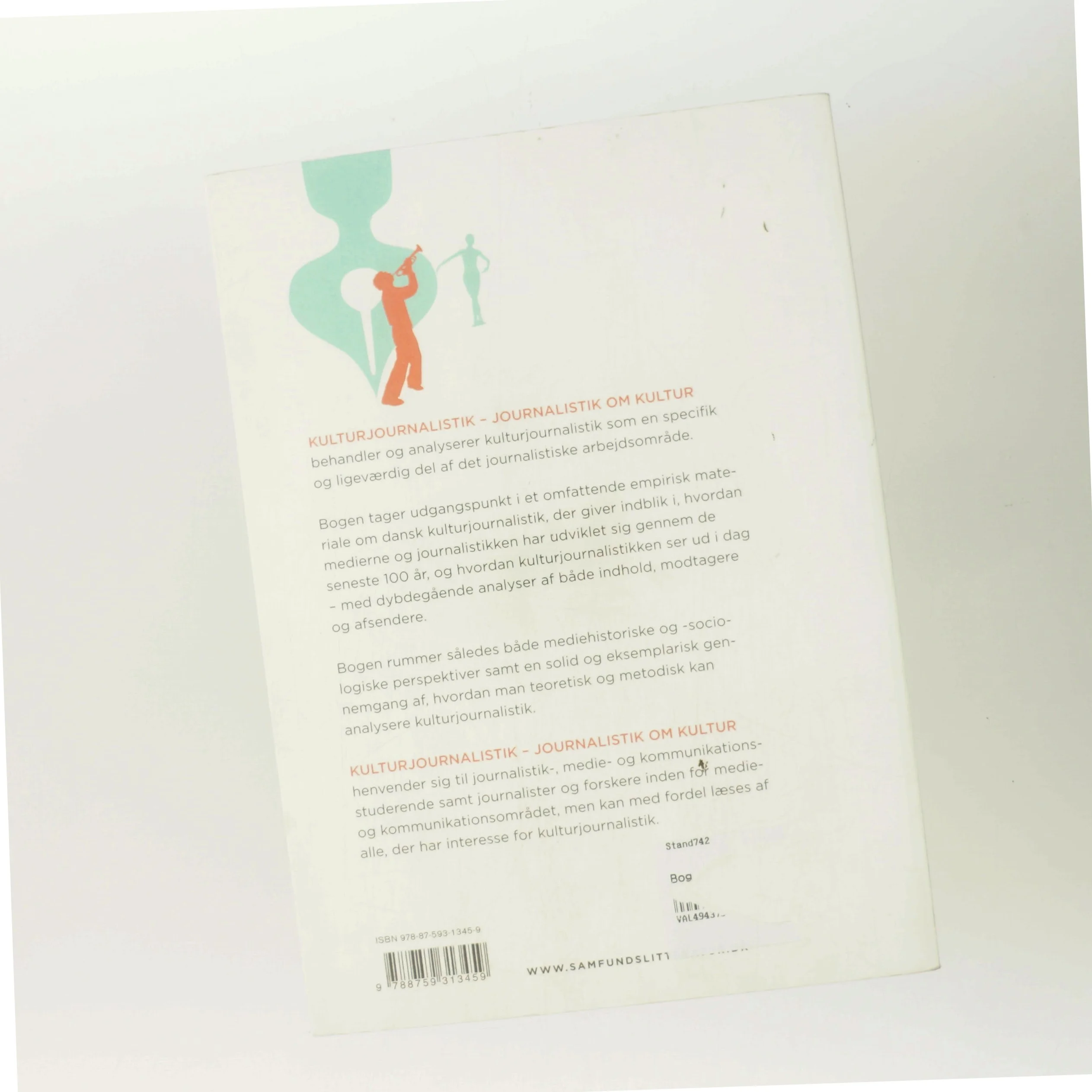 Kulturjournalistik : journalistik om kultur af Unni From (Bog)