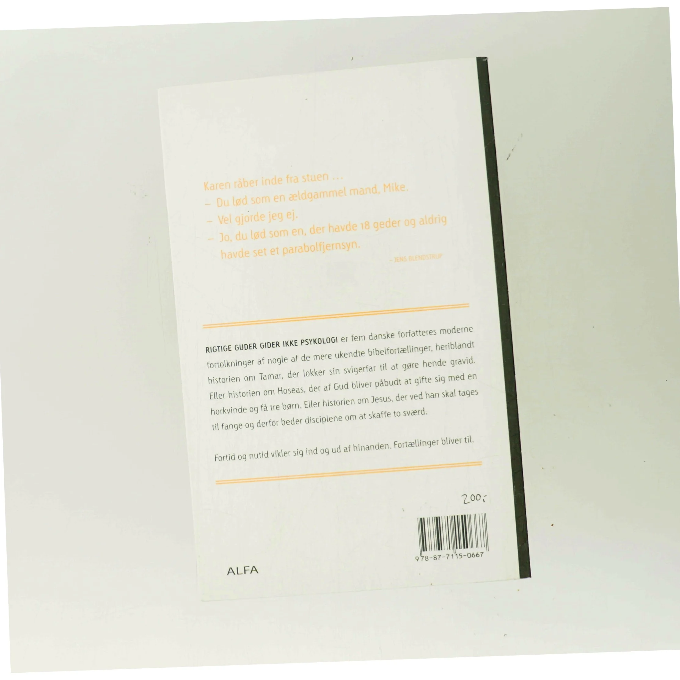 Rigtige guder gider ikke psykologi af Jens Blendstrup (Bog)