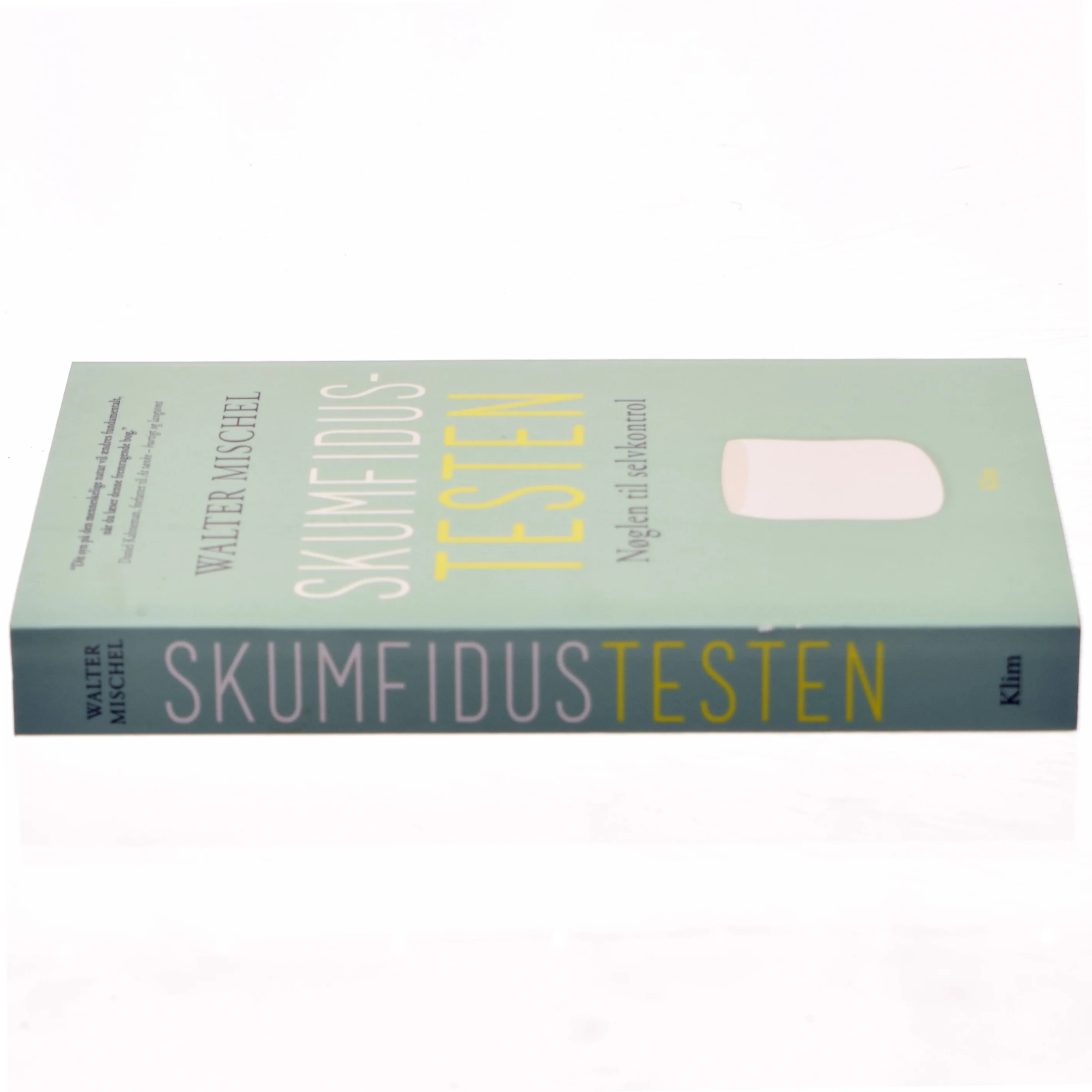 Skumfidustesten : nøglen til selvkontrol af Walter Mischel (Bog)