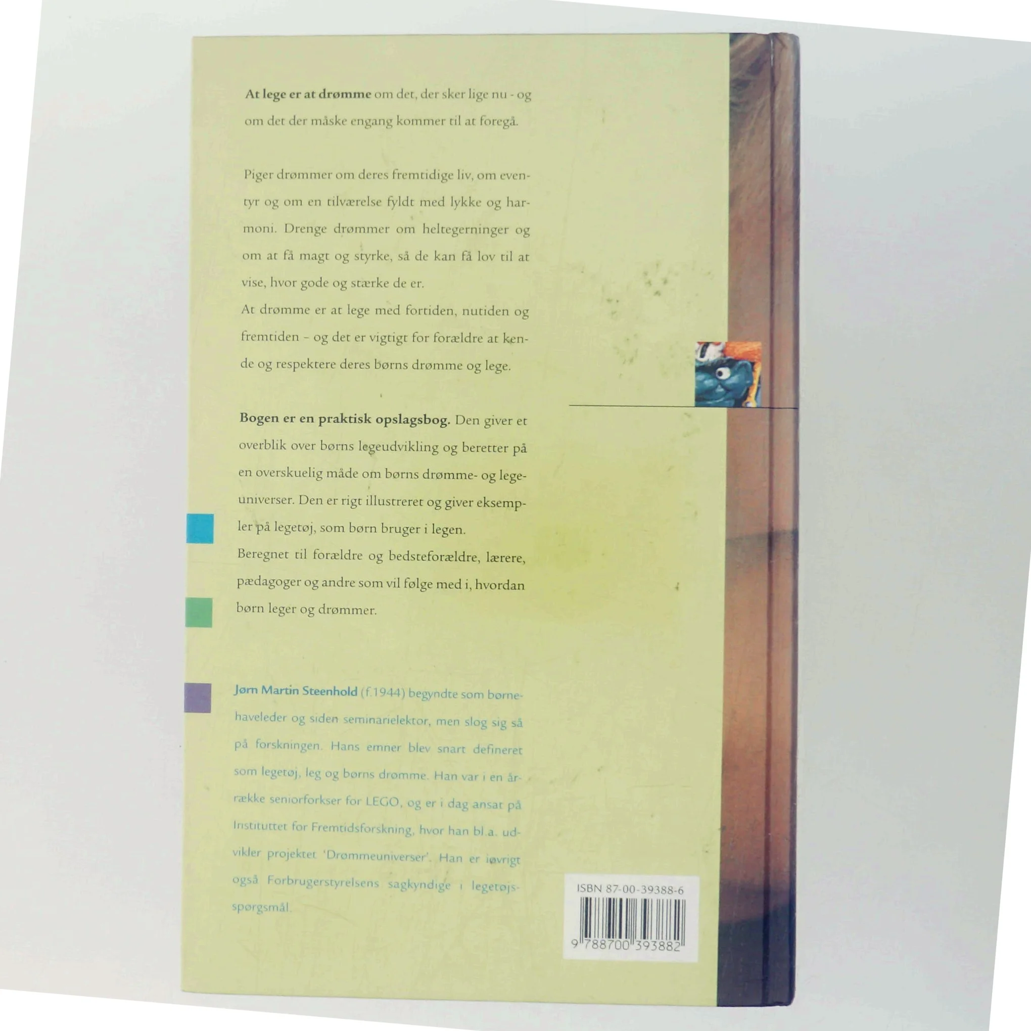 Børns leg og drømmeuniverser : udvikling, drømme og lege 0-10 år af Jørn Steenhold (Bog)