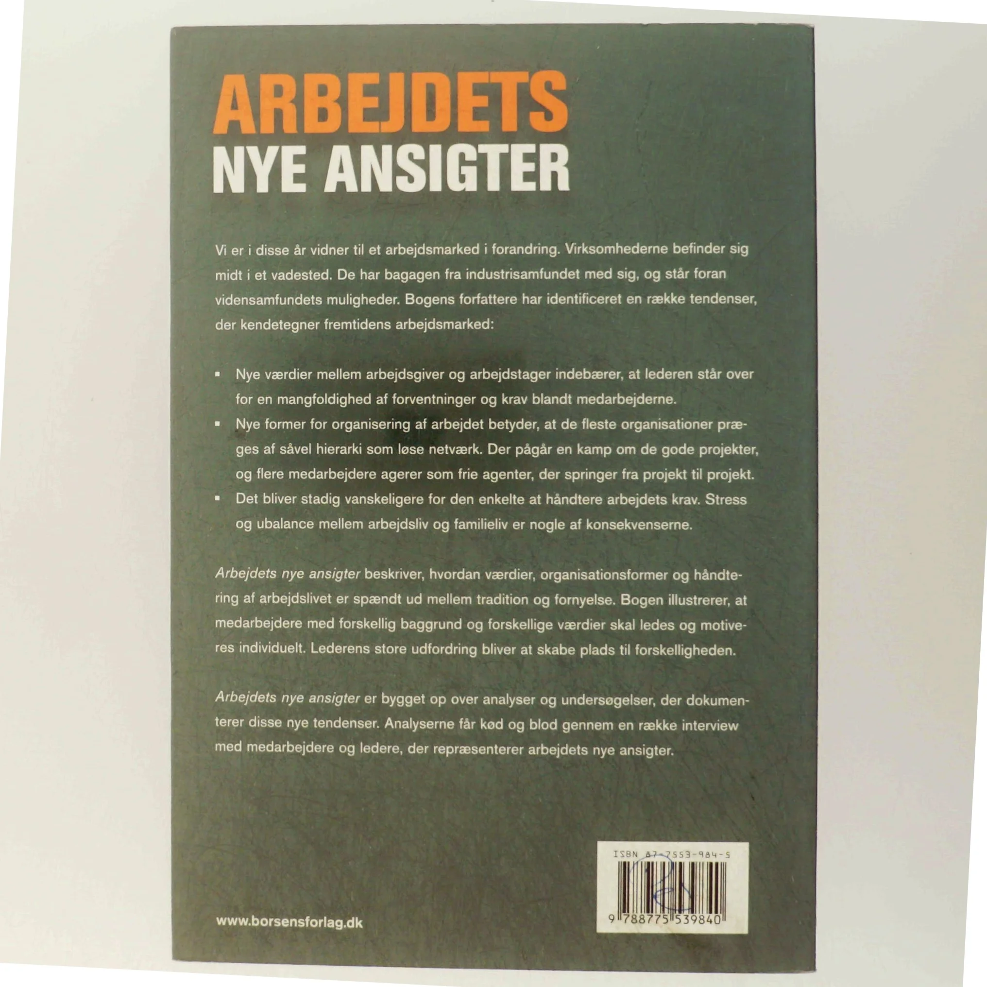 Arbejdets nye ansigter : ledelse af fremtidens medarbejder (Bog)