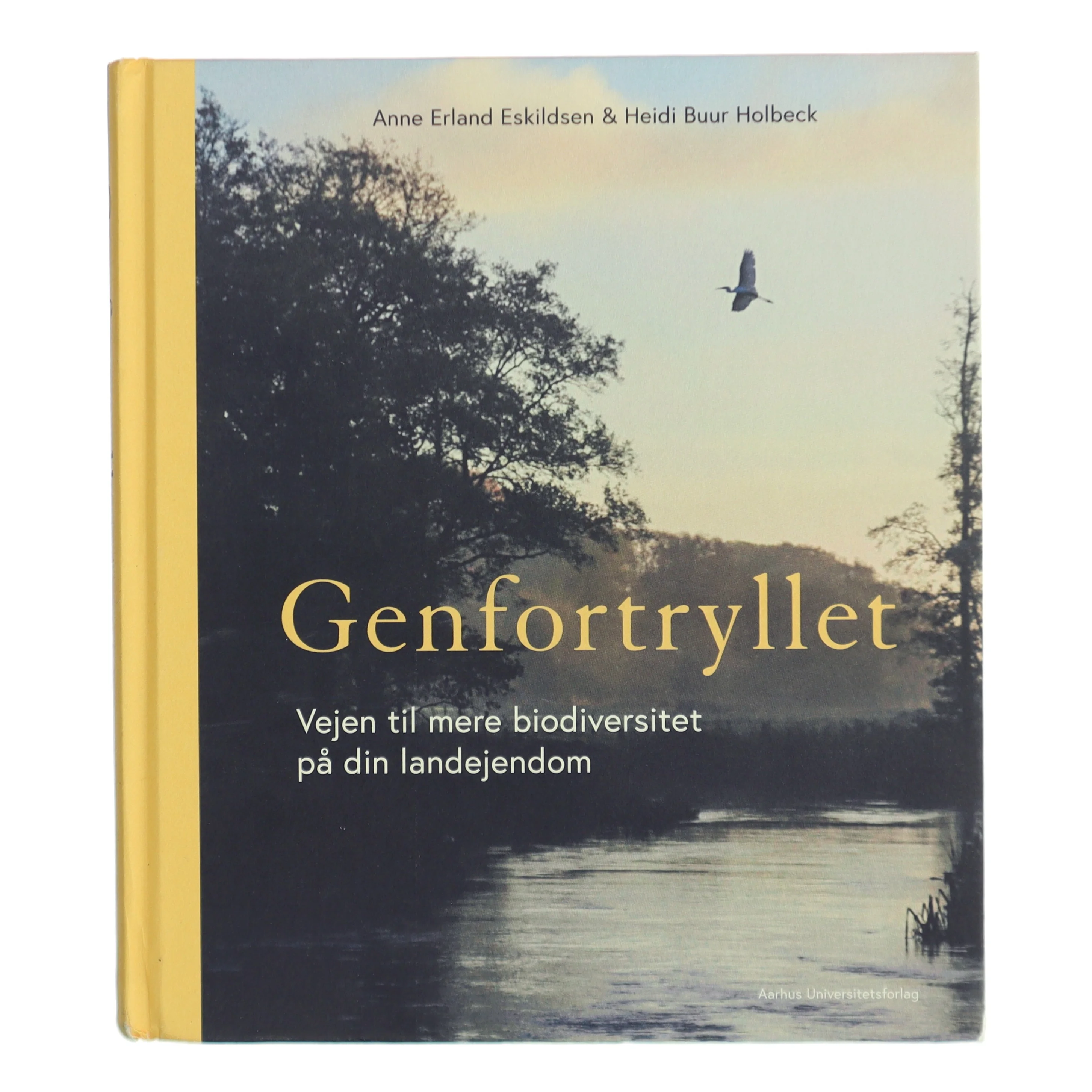 Genfortryllet : vejen til mere biodiversitet på din landejendom af Anne Erland Eskildsen (Bog)