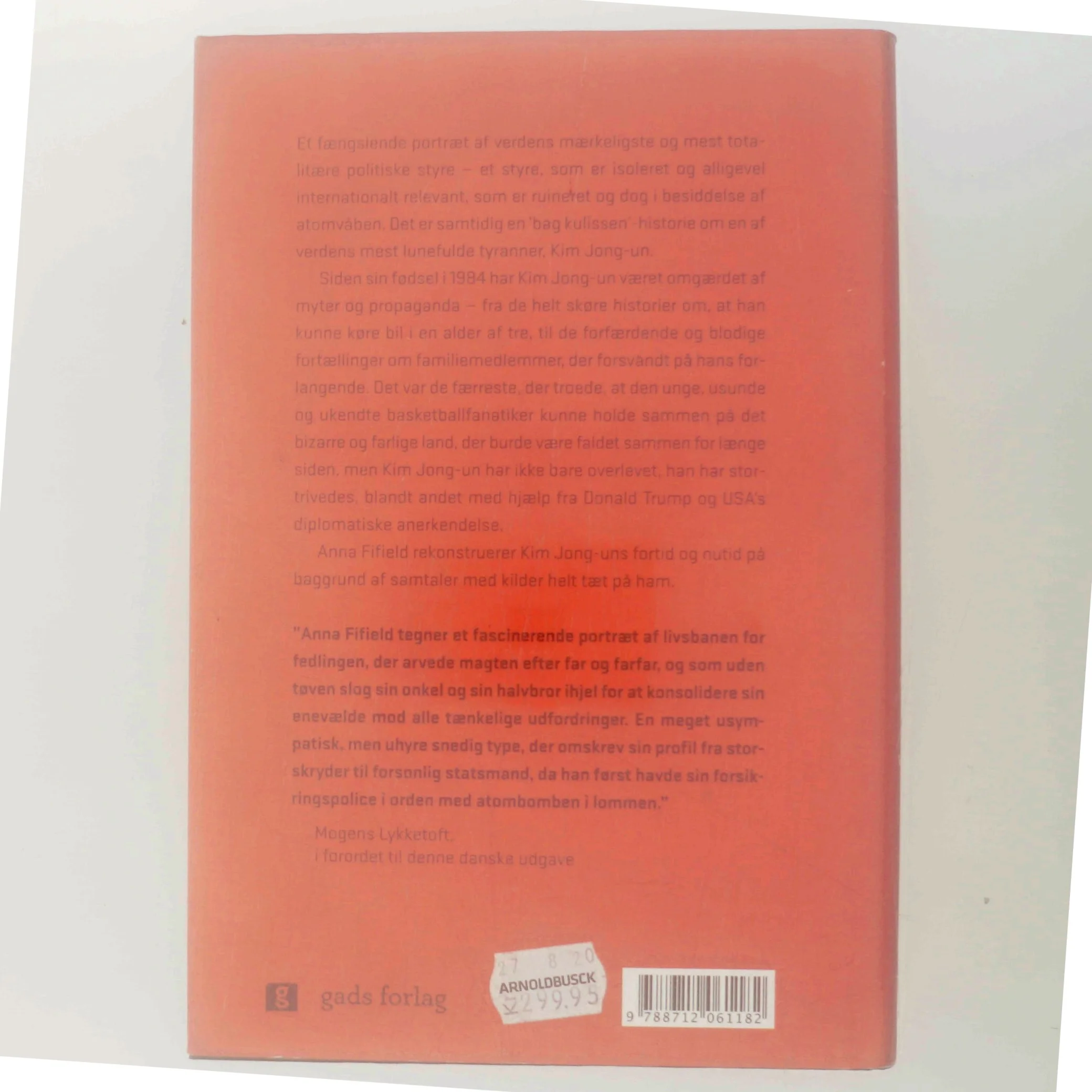 Den store efterfølger : den strålende kammerat Kim Jong-uns guddommeligt fuldendte skæbne af Anna Fifield (Bog)