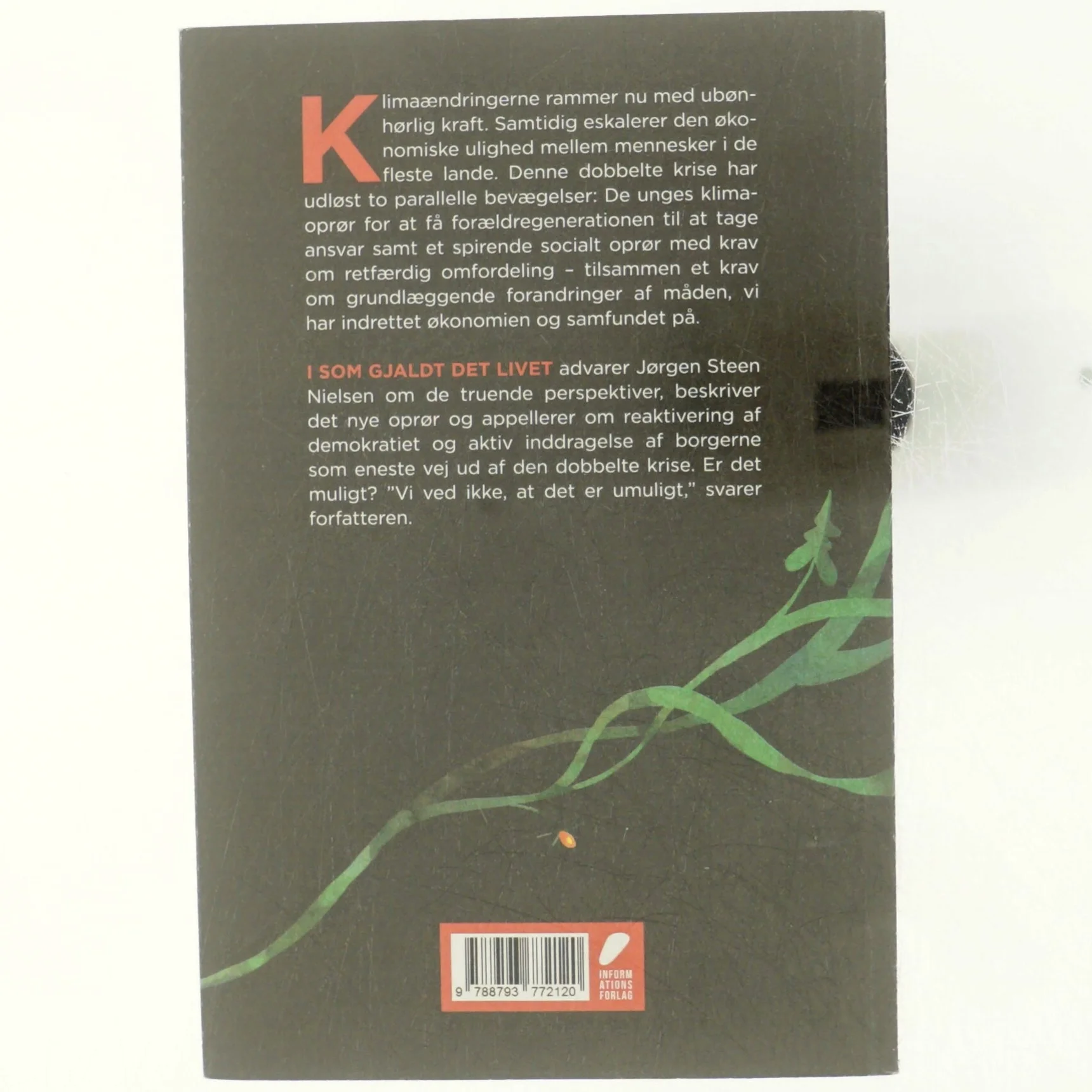 Som gjaldt det livet : til den nye klimabevægelse af Jørgen Steen Nielsen (Bog)