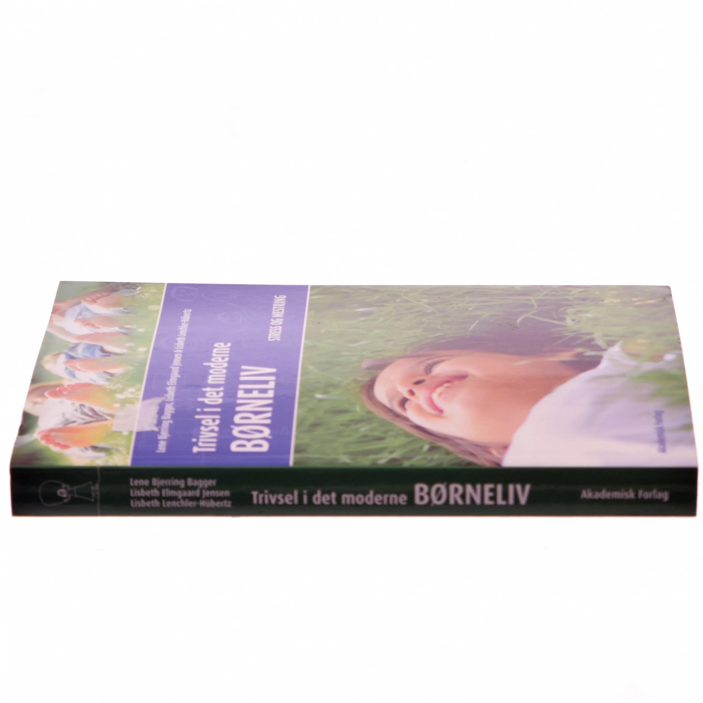 Trivsel i det moderne børneliv : stress og mestring af Lene Bjerring Bagger (Bog)