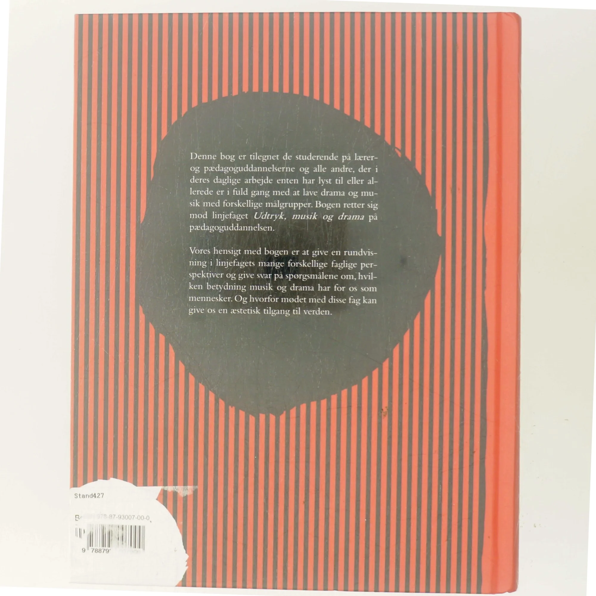 Musik og drama : pædagogisk arbejde med forskellige målgrupper af Bloch og Michael Sundorph (red.) (Bog)