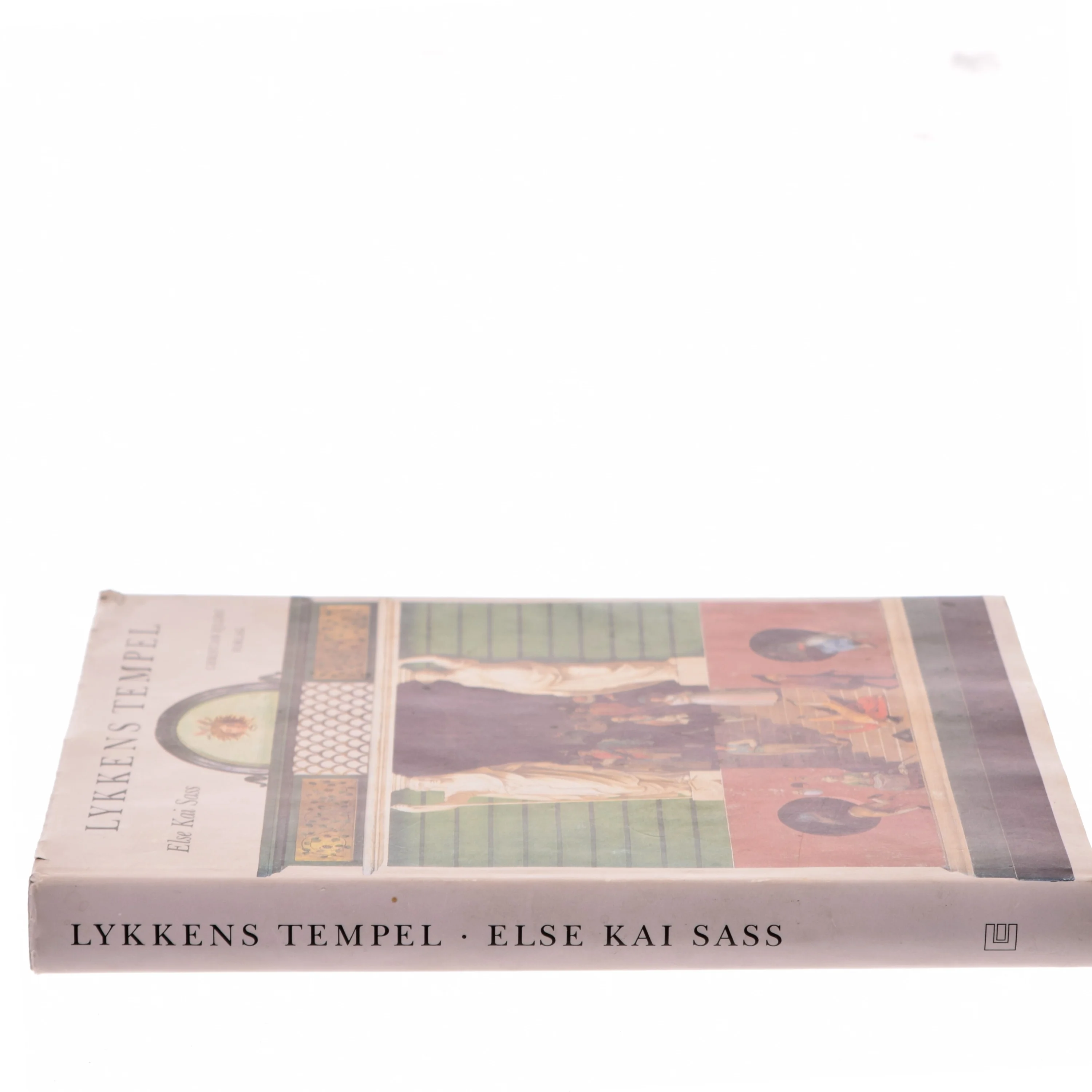 Lykkens Tempel af Else Kai Sass (Bog)