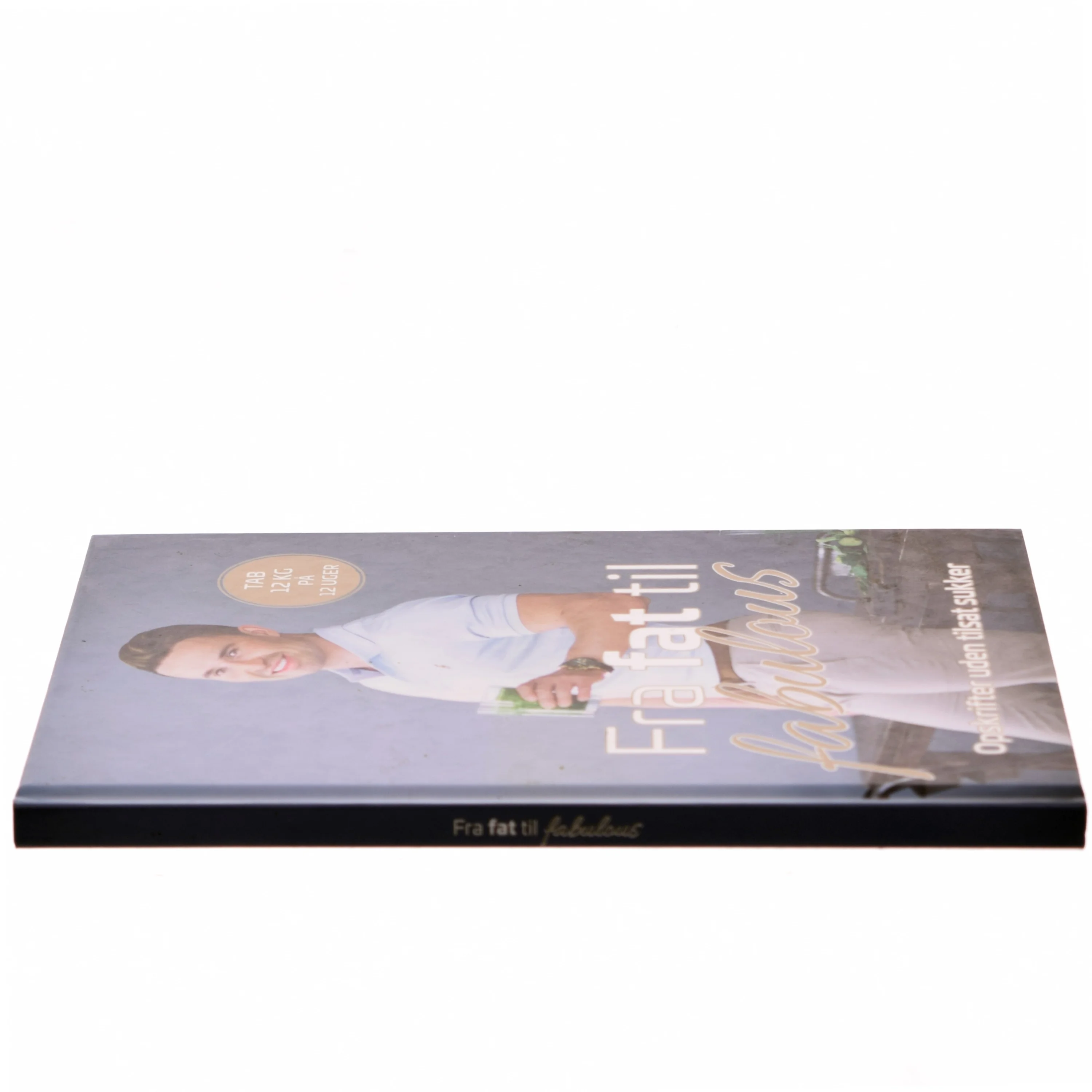 Fra fat til fabulous af Gustav Andersen Salinas (f. 1990-07-11) (Bog)