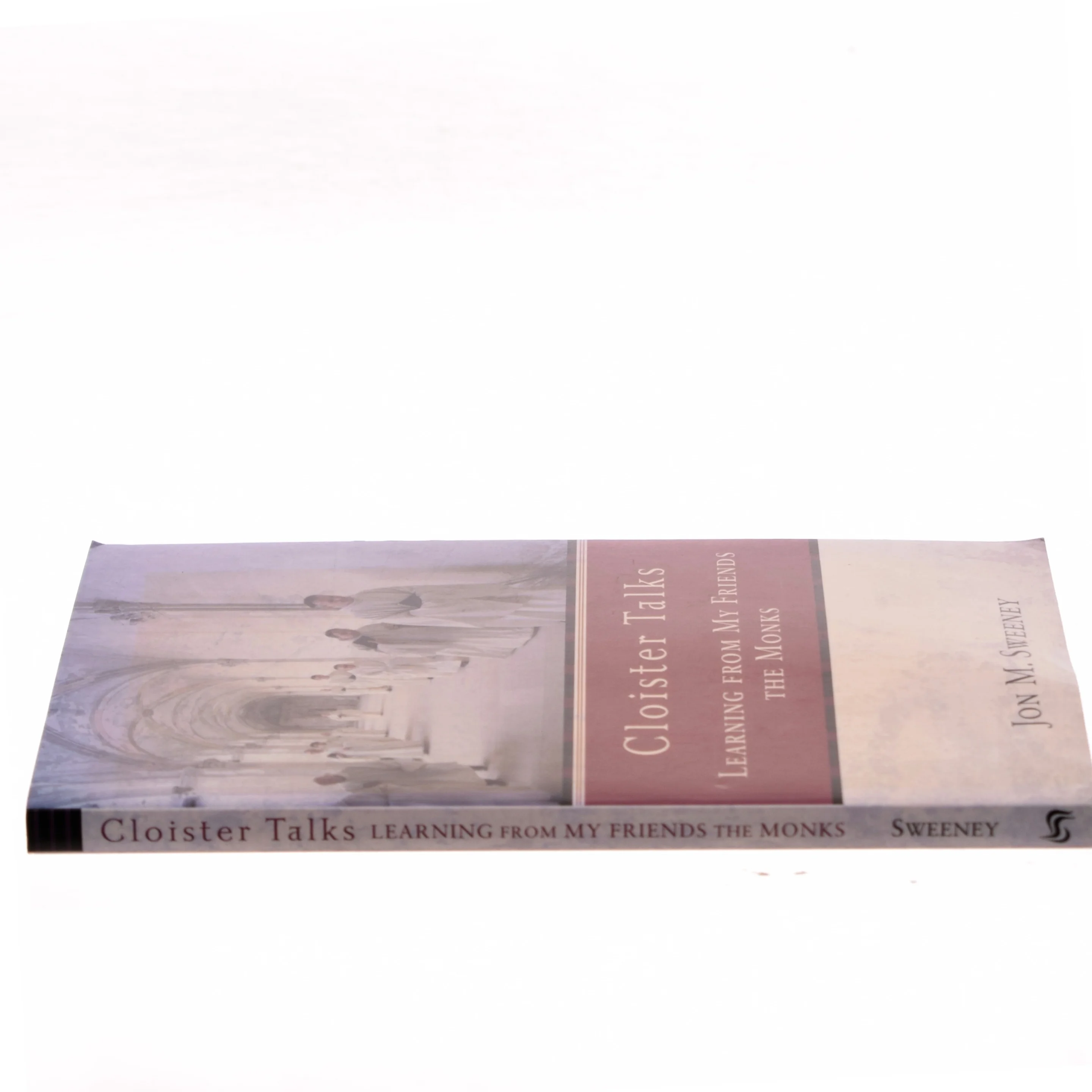 Cloister Talks, Learning from my friends the monks af Jon M Sweeney (Bog)