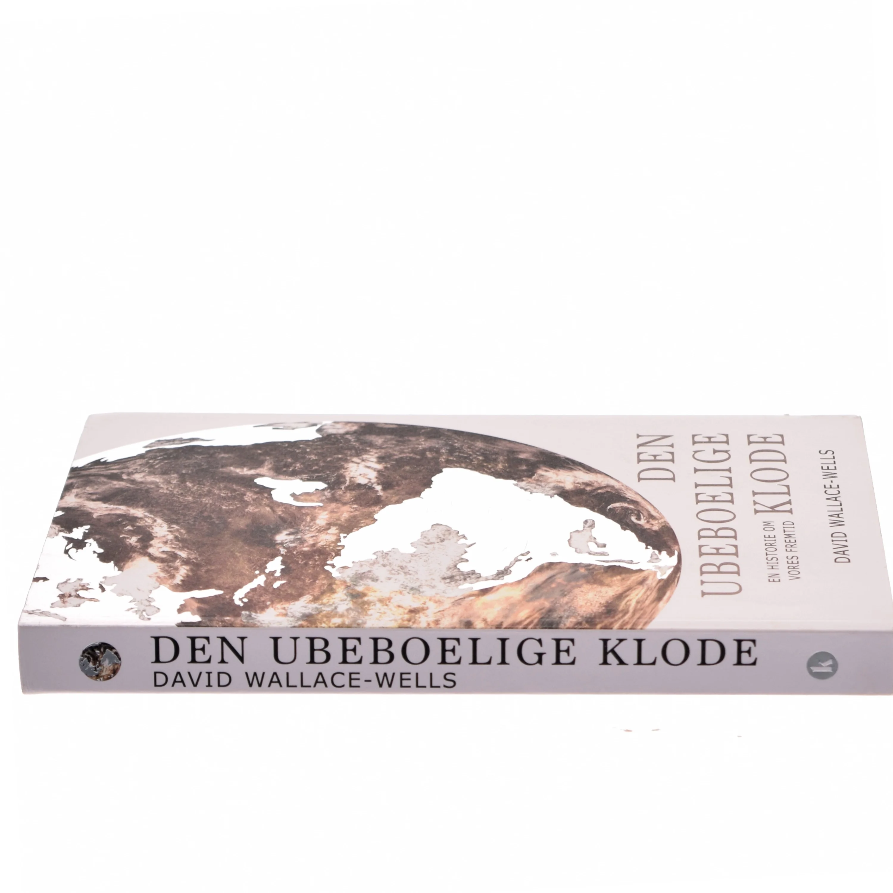 Den ubeboelige klode : en historie om vores fremtid af David Wallace-Wells (Bog)