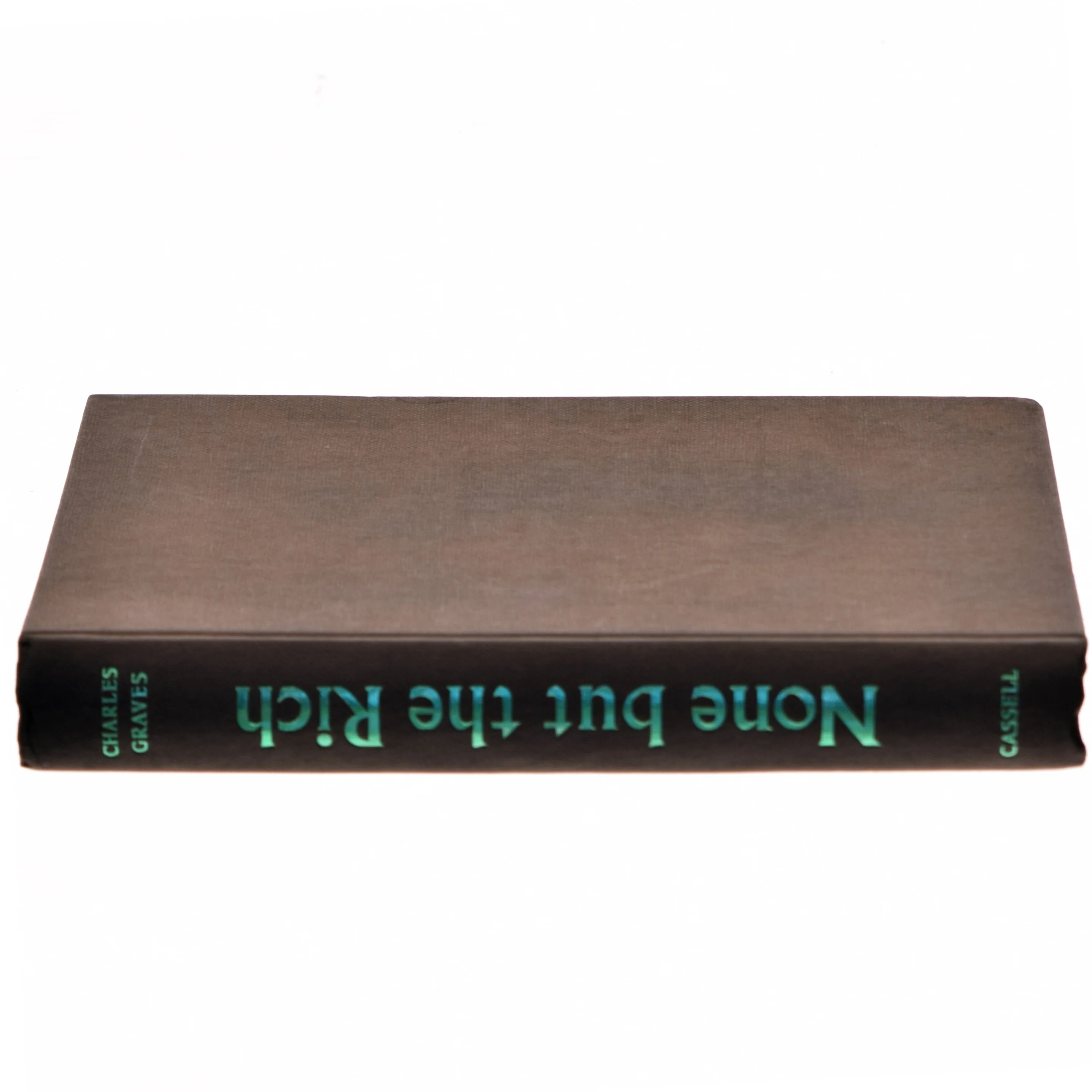 None but the Rich af Charles Graves (Bog)