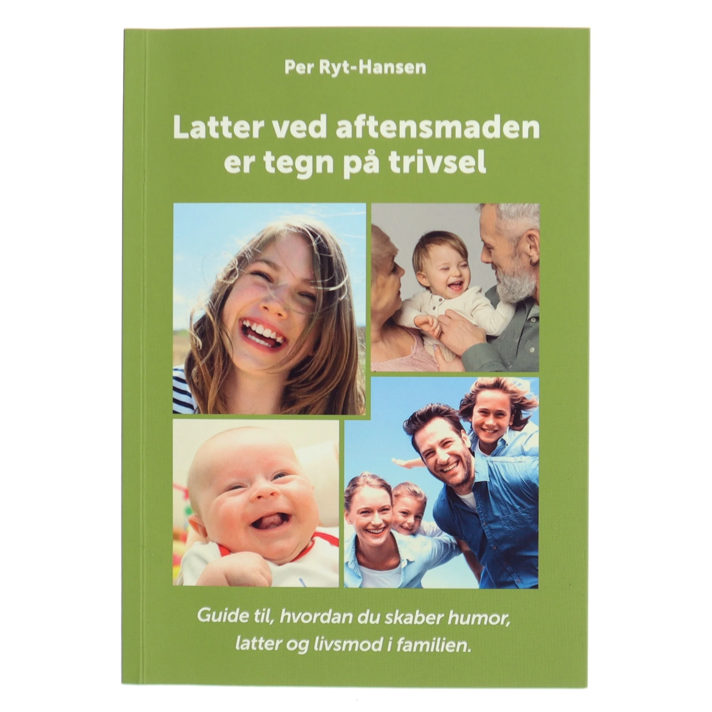 Latter ved aftensmaden er tegn p&aring; trivsel af Per Ryt-Hansen (Bog)