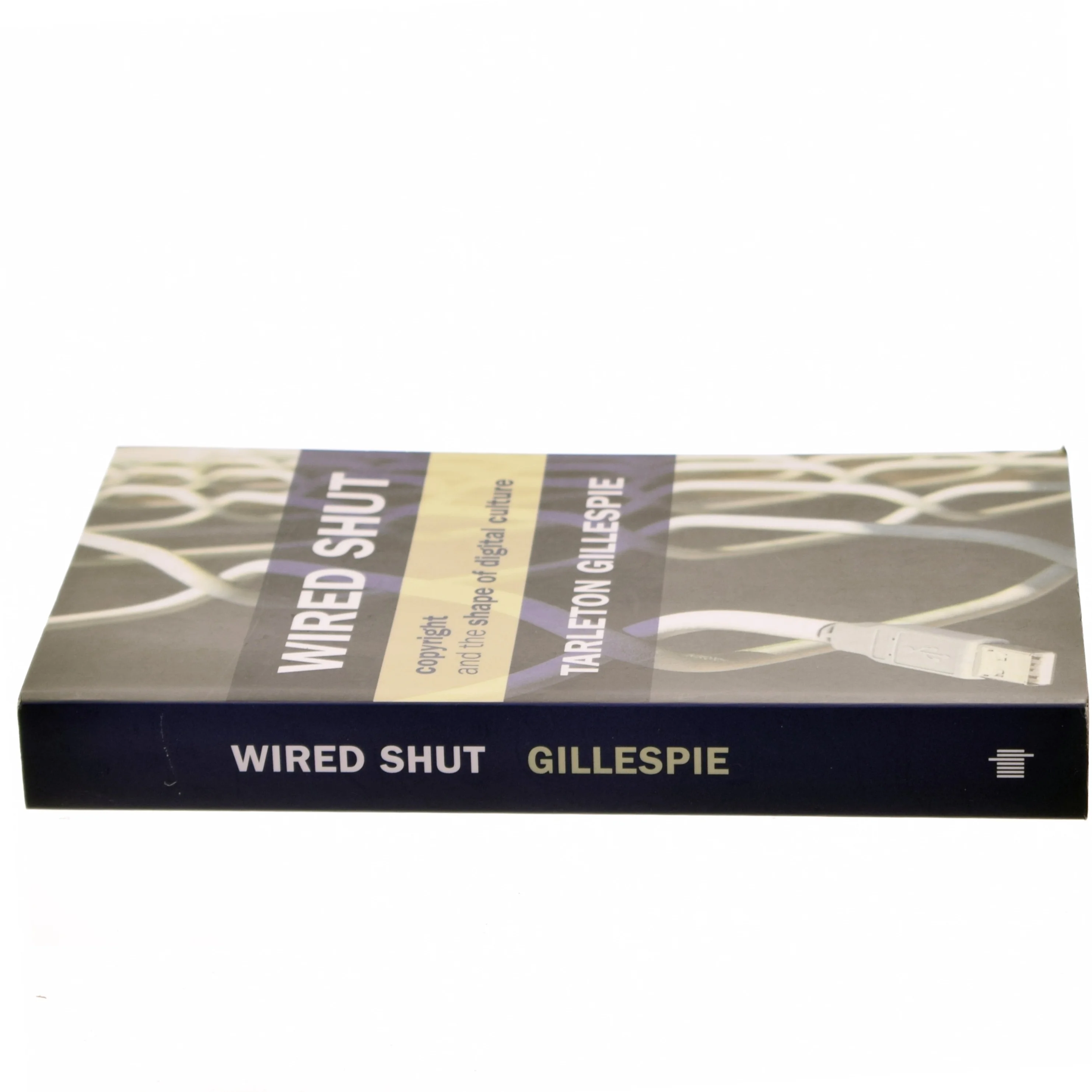 Wired Shut af Tarleton Gillespie (Bog)