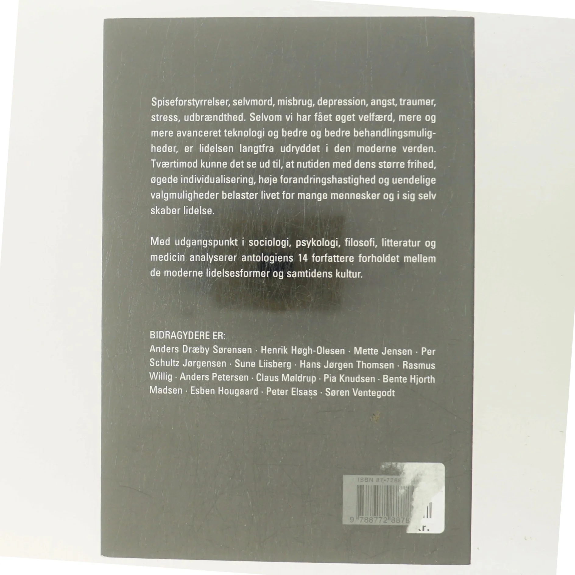 Det svære liv af Anders Dræby Sørensen, Henrik Høgh-Olesen, Mette Jensen, Per Schultz Jørgensen, Sune Liisberg, Hans Jørgen Thomsen, Rasmus Willig, Anders Petersen, Claus Møldrup, Pia Knudsen, Bente Hjorth Madsen, Esben Hougaard, Peter Elsass, Søren Vente