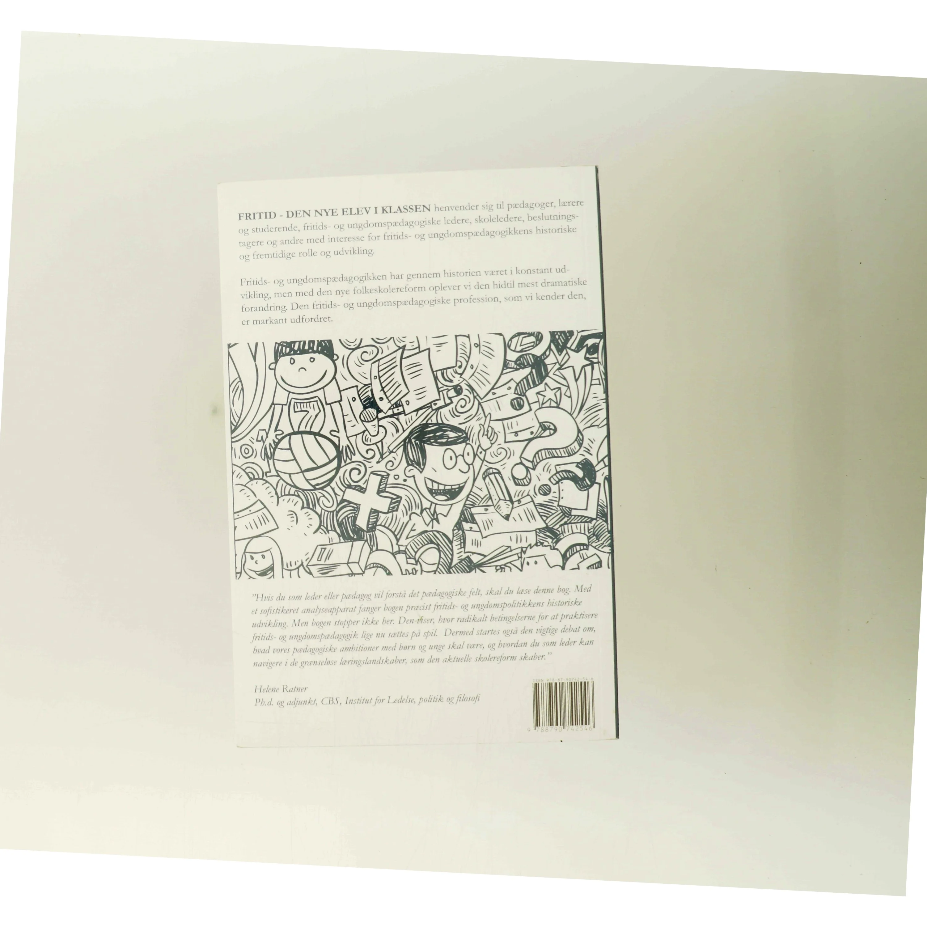 Fritid - den nye elev i klassen : strategisk pædagogisk ledelse af Jesper Larsen (f. 1967-12-22) (Bog)