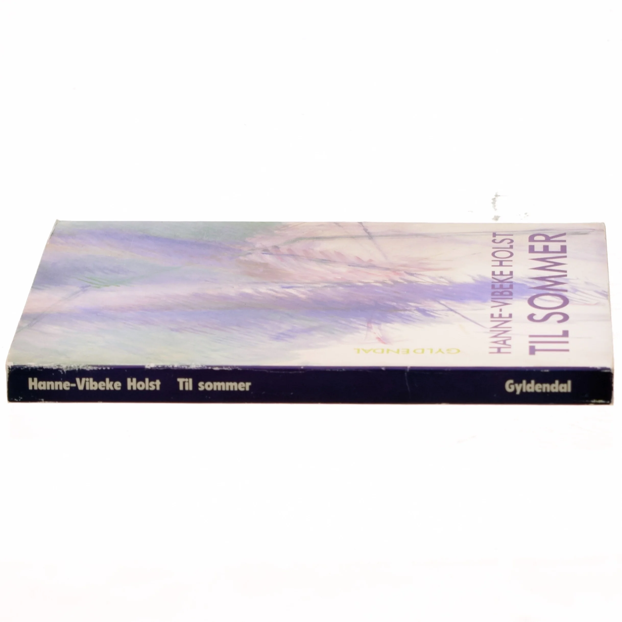 Til sommer, Hanne-Vibeke Holst