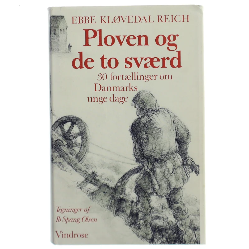 Ploven og de to sværd af Ebbe Kløvedal Reich (Bog)
