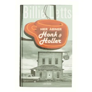 Her åbner Honk & Holler af Billie Letts (Bog)
