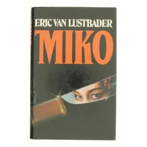 Miko af Eric van Lustbader
