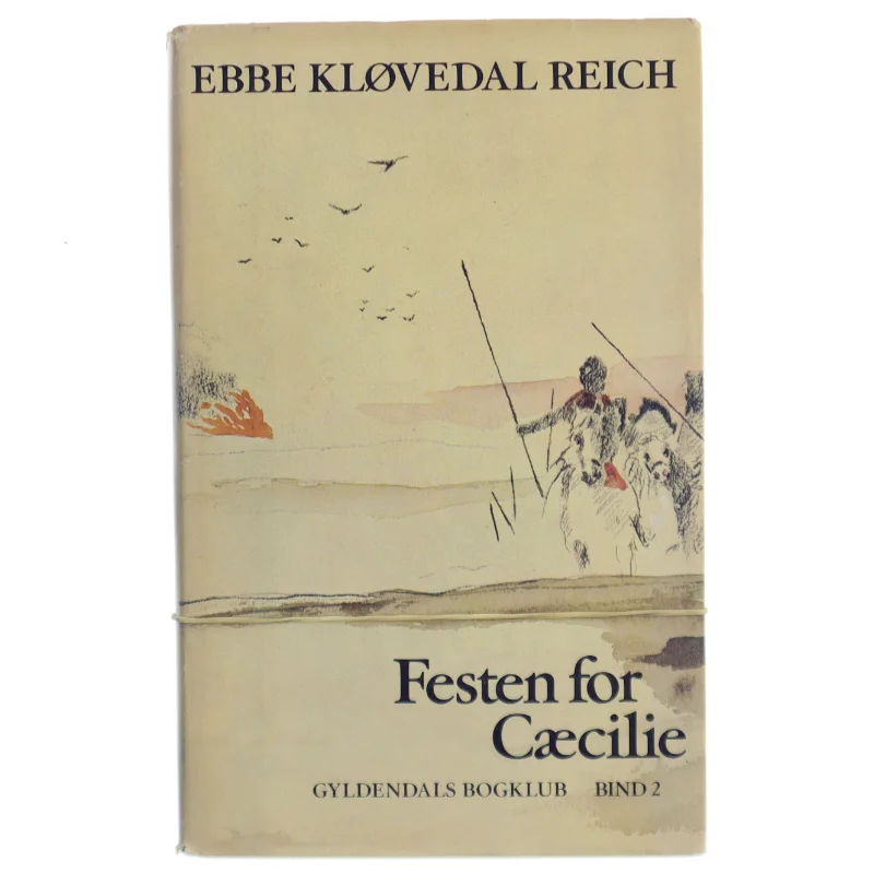 Festen for Cæcilie (Bind 2) af Ebbe Kløvedal Reich (Bog)