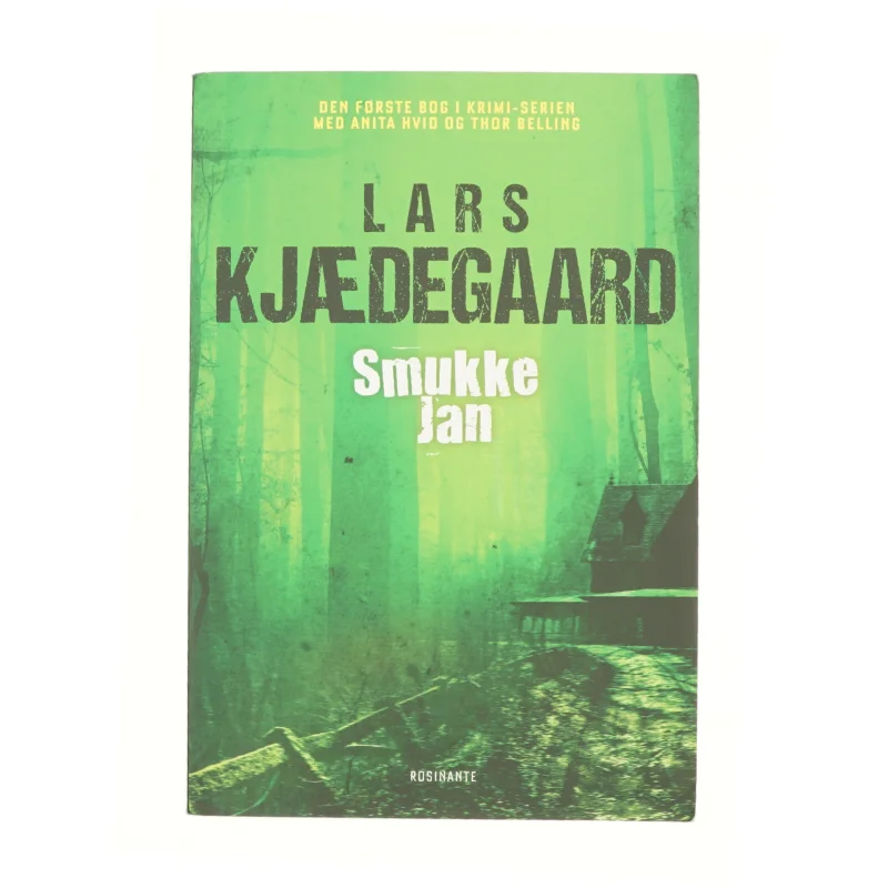 Smukke-Jan : krimi af Lars Kjædegaard (Bog)