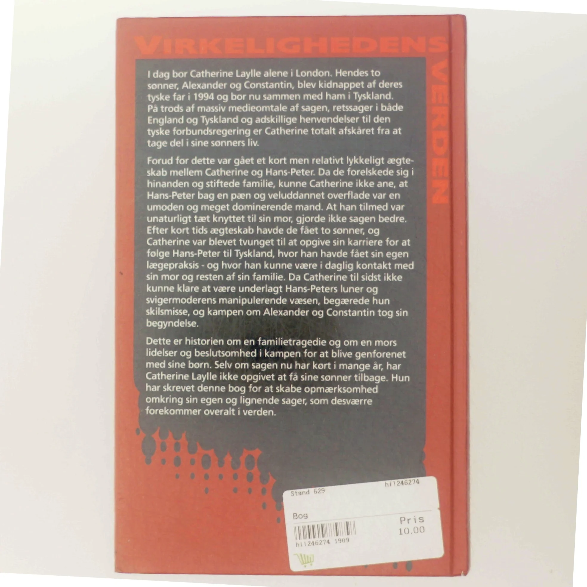 Biografi, 'Bortført', Catherine Laylle