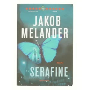 Serafine : krimi af Jakob Melander (Bog)