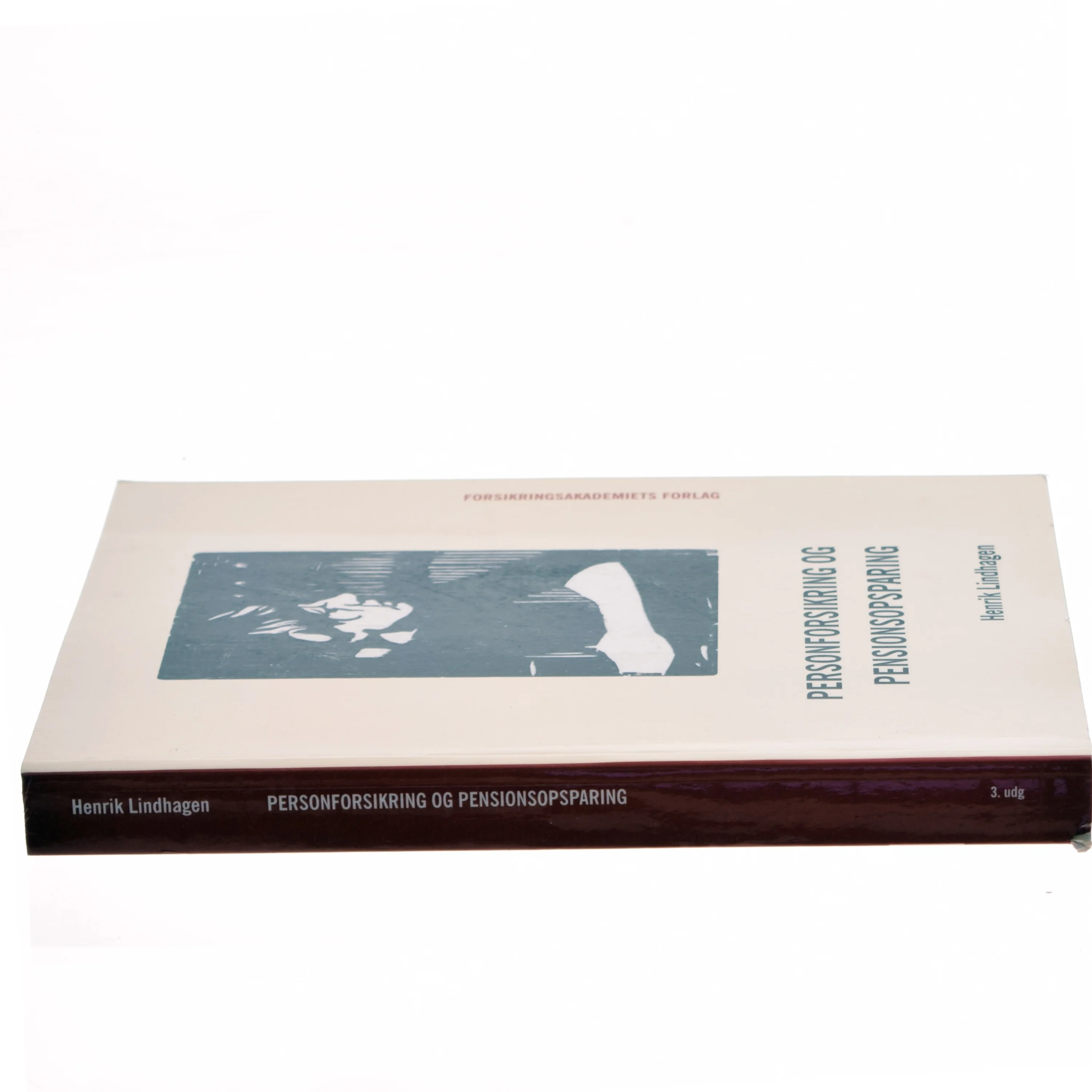 Personforsikring og pensionsopsparing af Henrik Lindhagen (Bog)