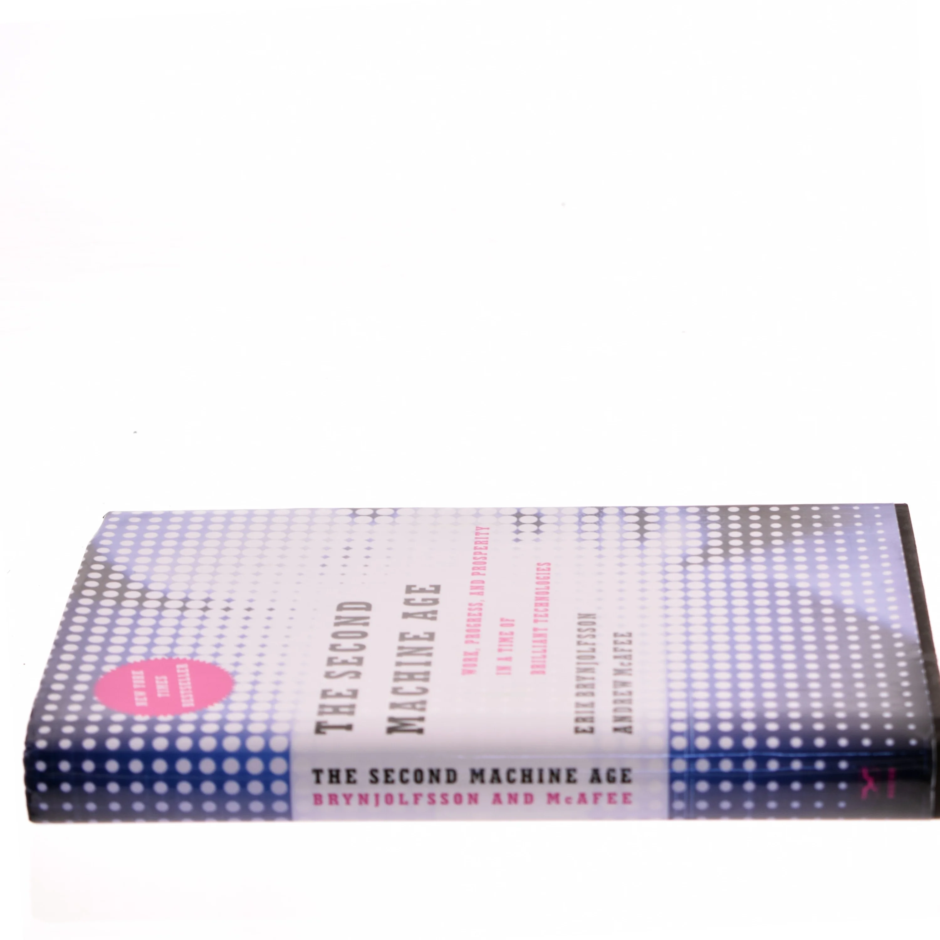 The second machine age : work, progress, and prosperity in a time of brilliant technologies af Erik Brynjolfsson (Bog)