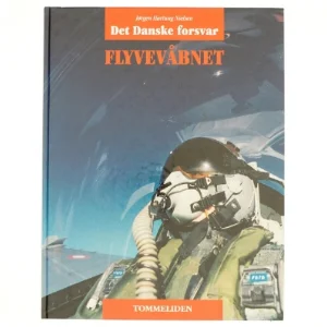 Flyvevåbnet : Danmarks forsvar af Jørgen Hartung Nielsen (Bog)