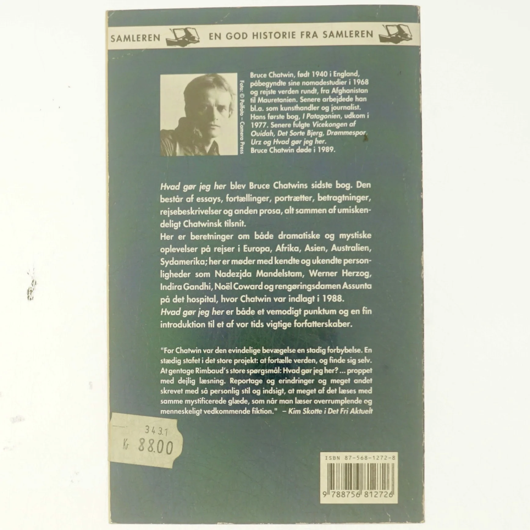 Hvad gør jeg her af Bruce Chatwin (Bog)