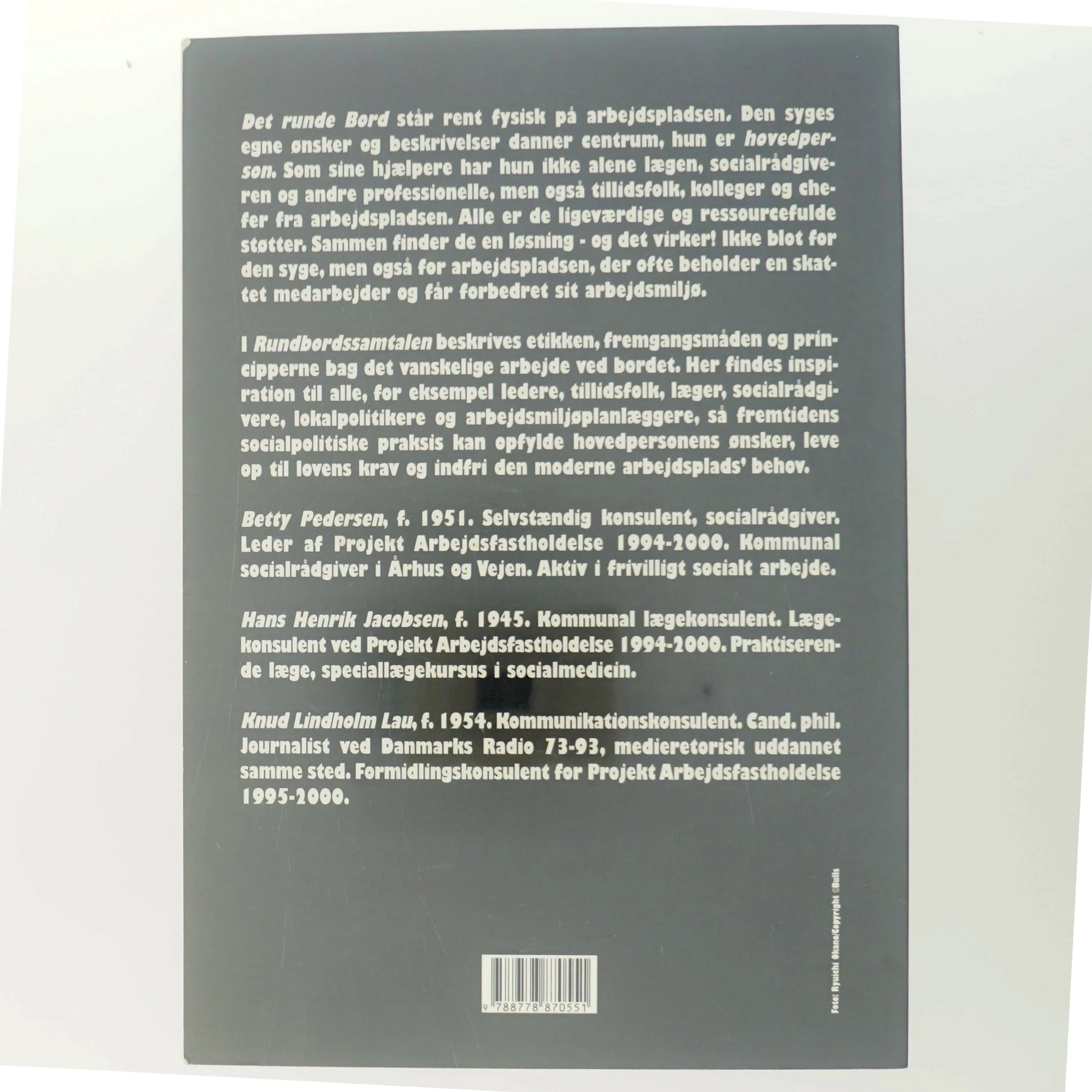 Rundbordssamtalen : nyt samarbejde på arbejdspladsen om sygdom, fravær og fastholdelse (Bog)