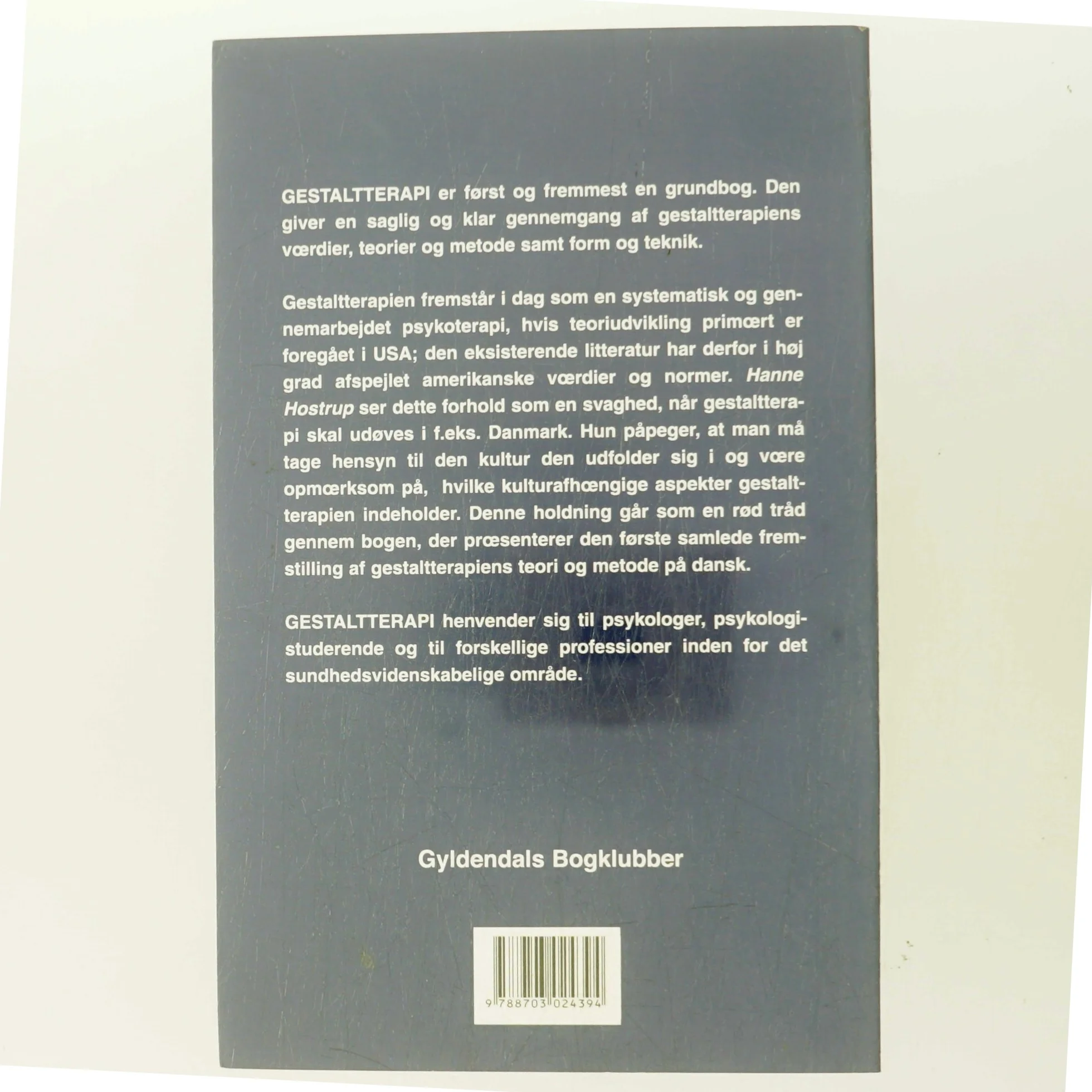 Gestaltterapi : indføring i gestaltterapiens grundbegreber af Hanne Hostrup (Bog)