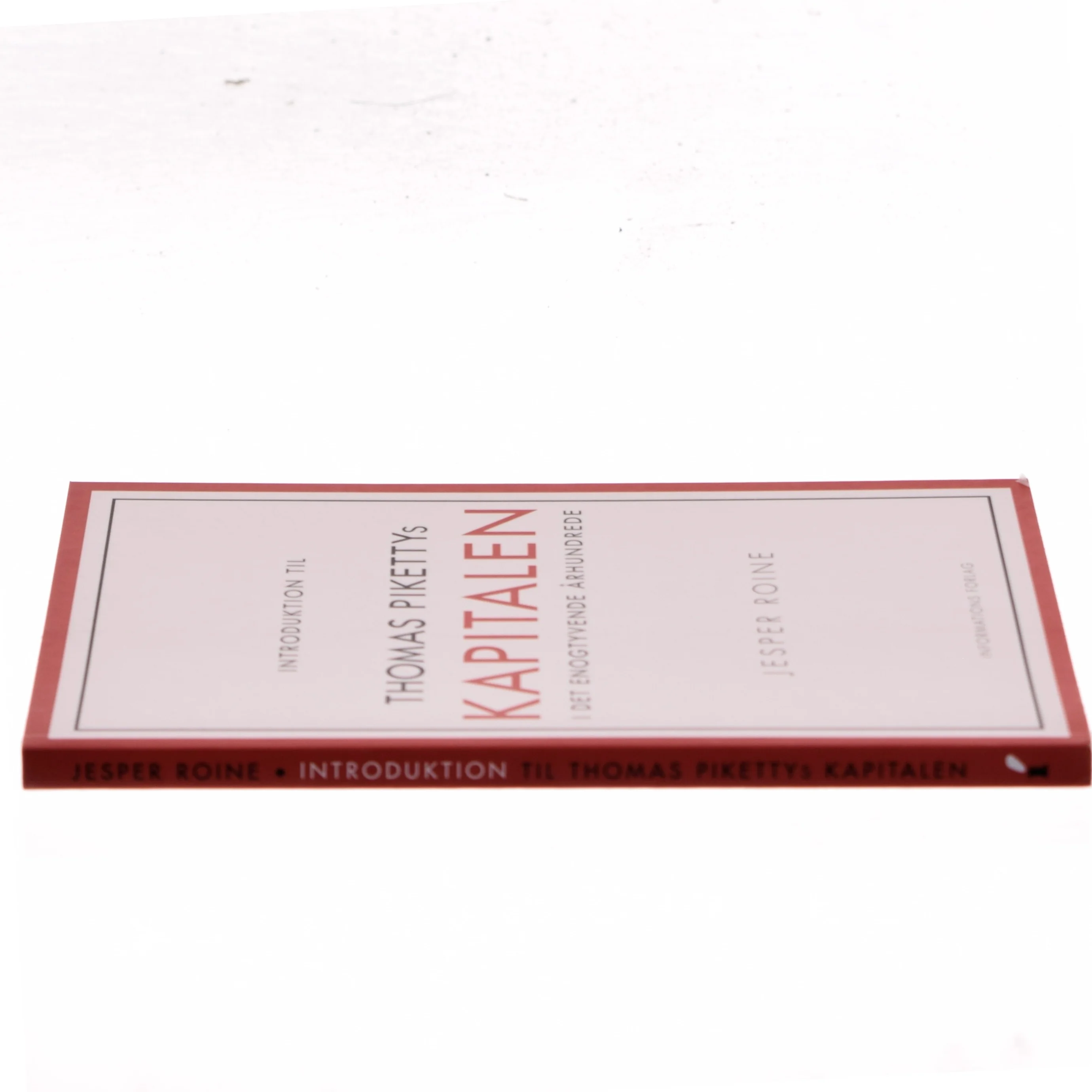 Introduktion til Thomas Pikettys Kapitalen i det enogtyvende århundrede af Jesper Roine (Bog)